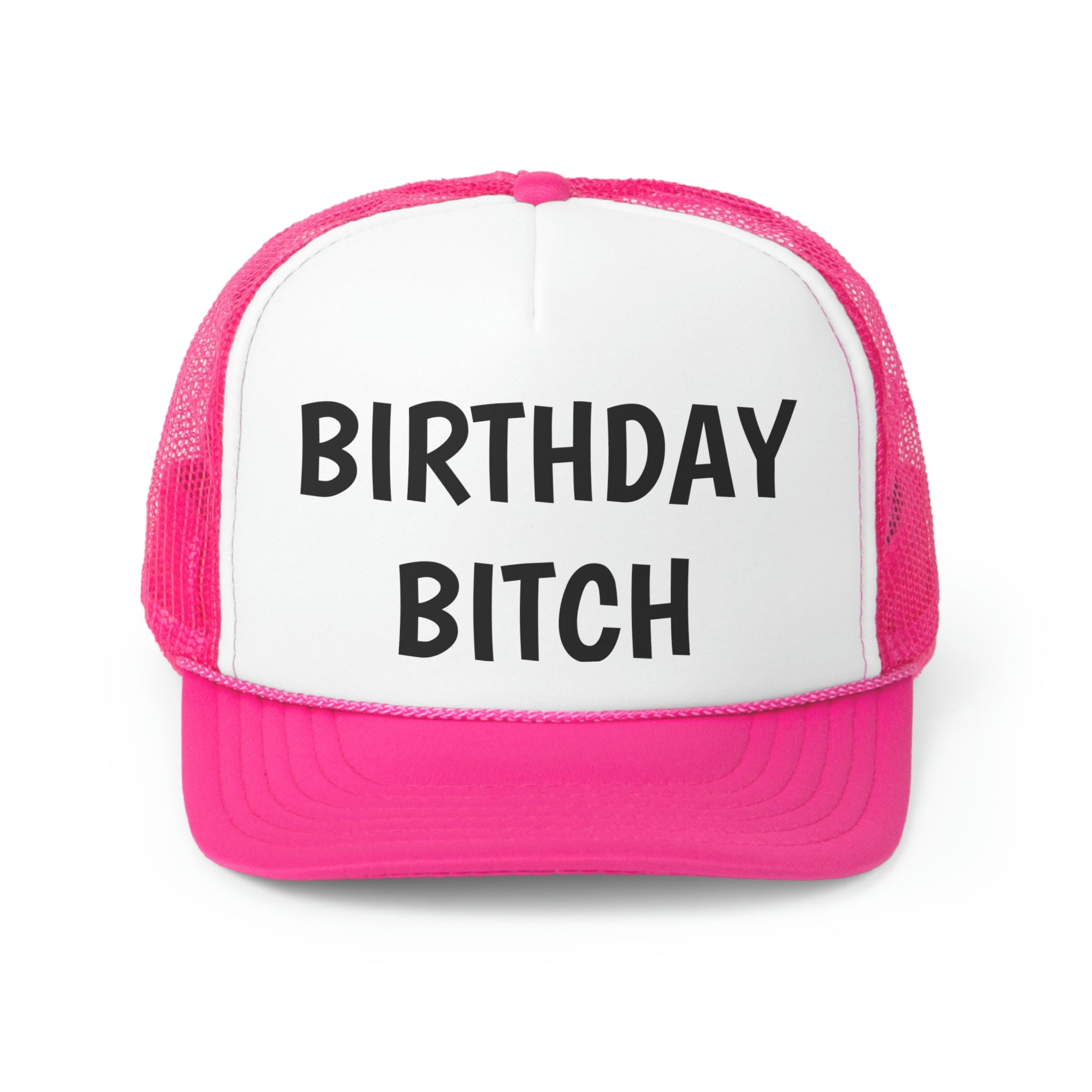 A stylish Birthday Bitch Trucker Hat featuring a bold design, durable polyester front, and breathable nylon mesh back.