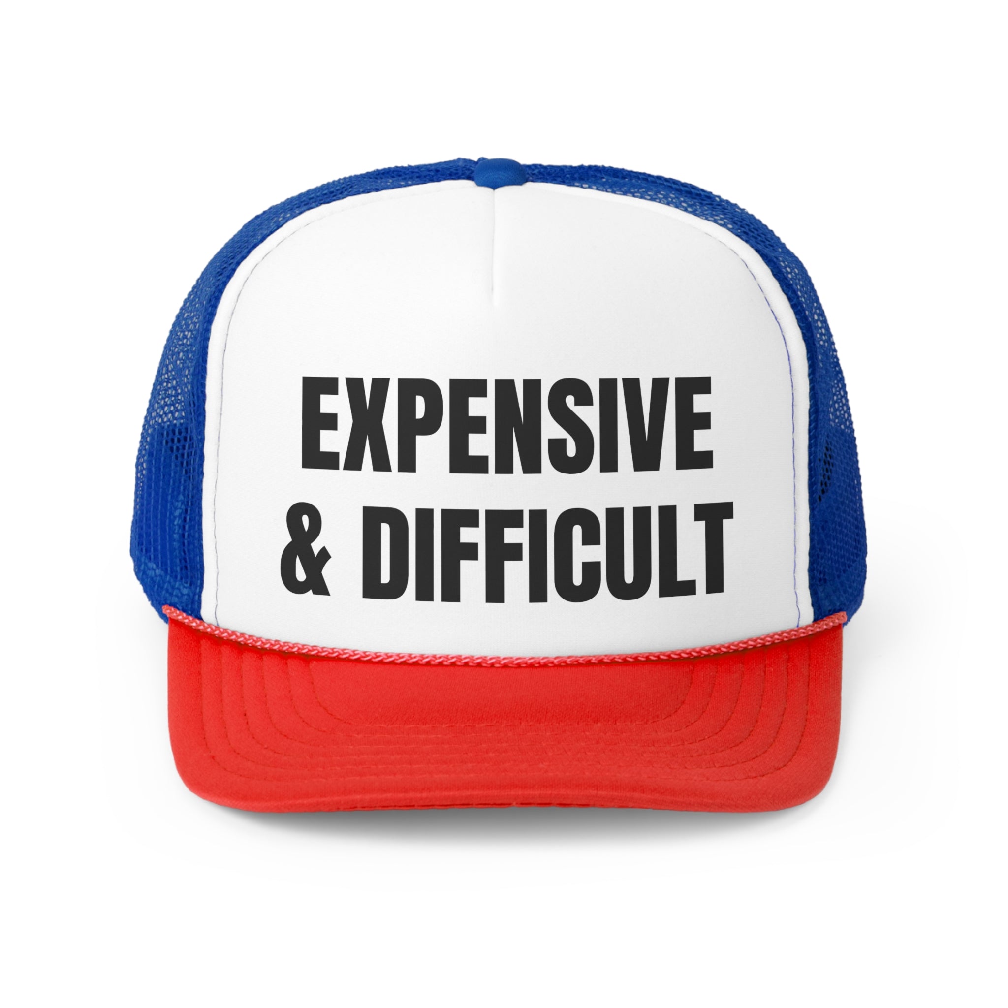 Expensive and Difficult Funny Trucker Hat featuring a humorous design with a polyester front and nylon mesh back, adjustable snap closure.