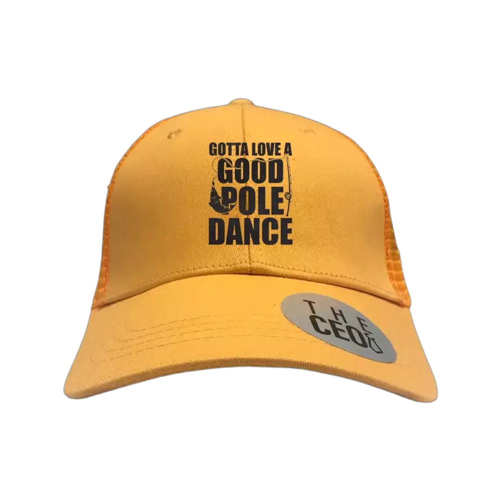 Gotta Love A Good Pole Dance Embroidered Trucker Hat featuring a vibrant embroidered design on a classic trucker style cap.