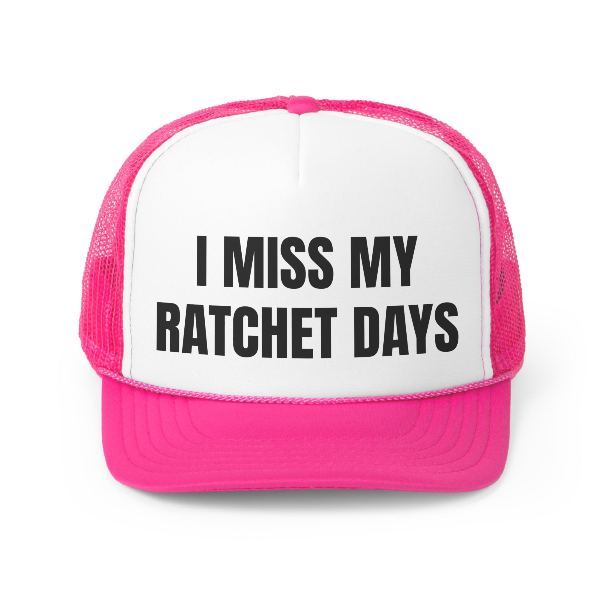 I Miss My Ratchet Days Funny Trucker Hat featuring a humorous design with a comfortable polyester front and breathable mesh back.