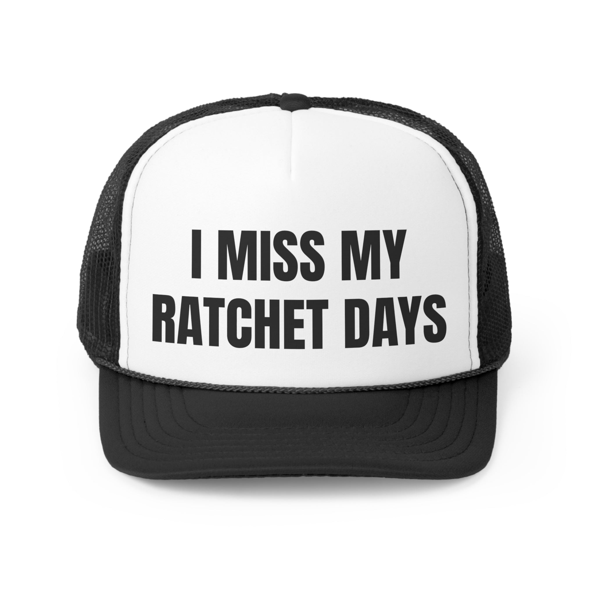 I Miss My Ratchet Days Funny Trucker Hat featuring a humorous design with a comfortable polyester front and breathable mesh back.