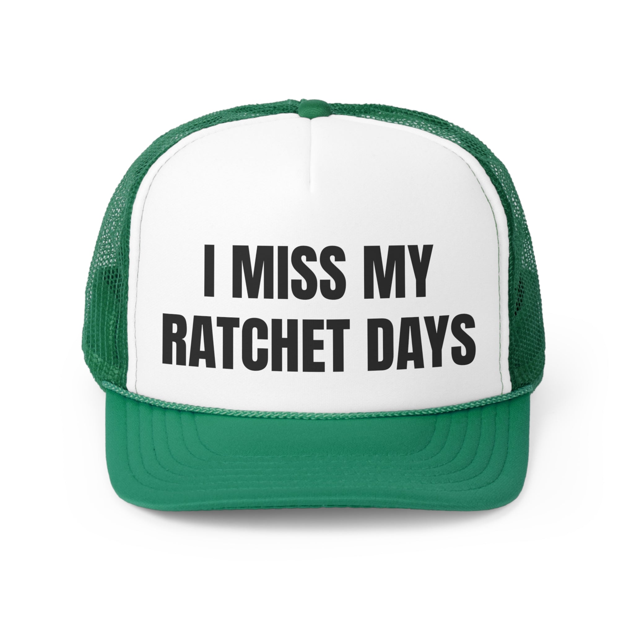 I Miss My Ratchet Days Funny Trucker Hat featuring a humorous design with a comfortable polyester front and breathable mesh back.