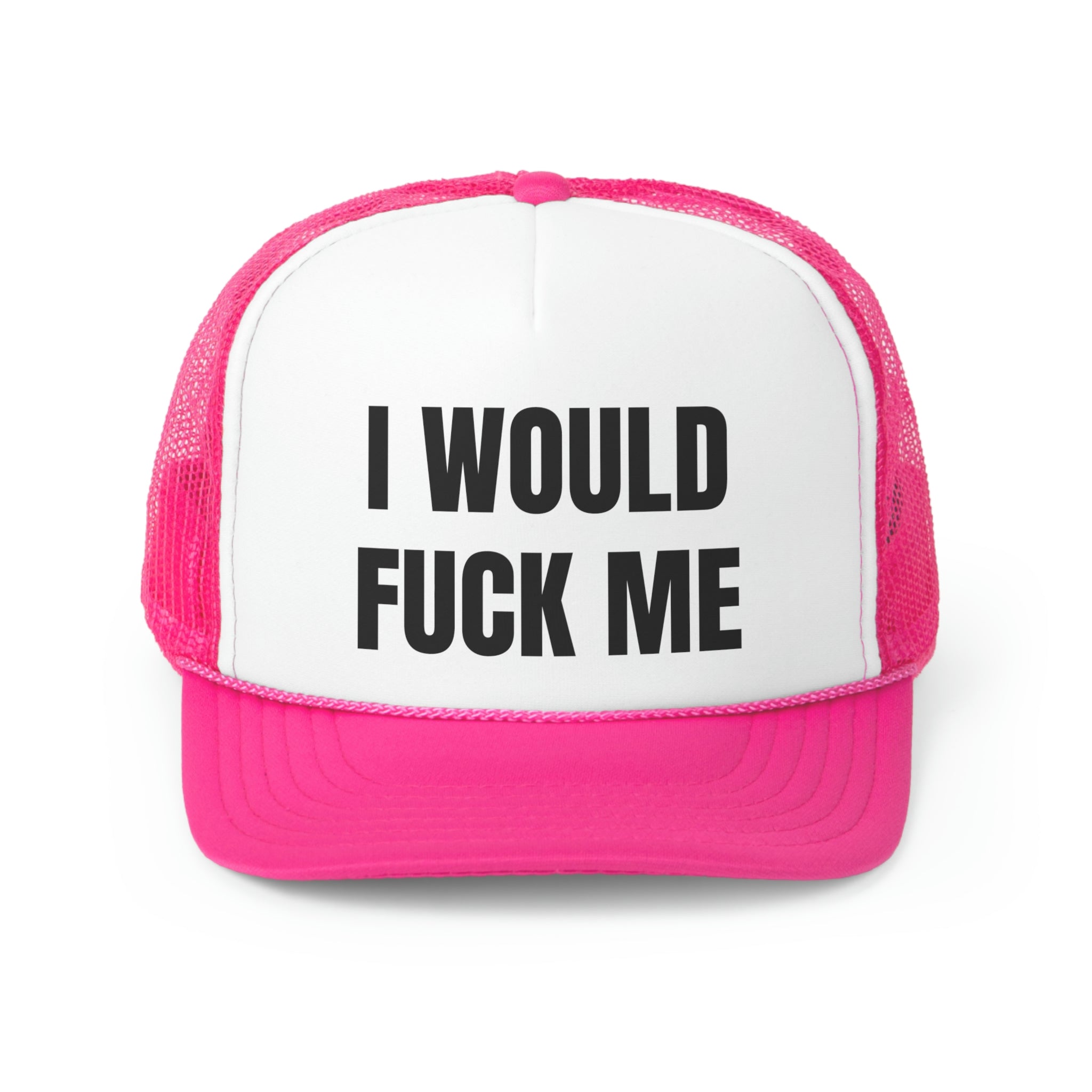 I Would Fuck Me Funny Trucker Hat with adjustable snap closure and mesh back, featuring a humorous phrase for a bold statement.