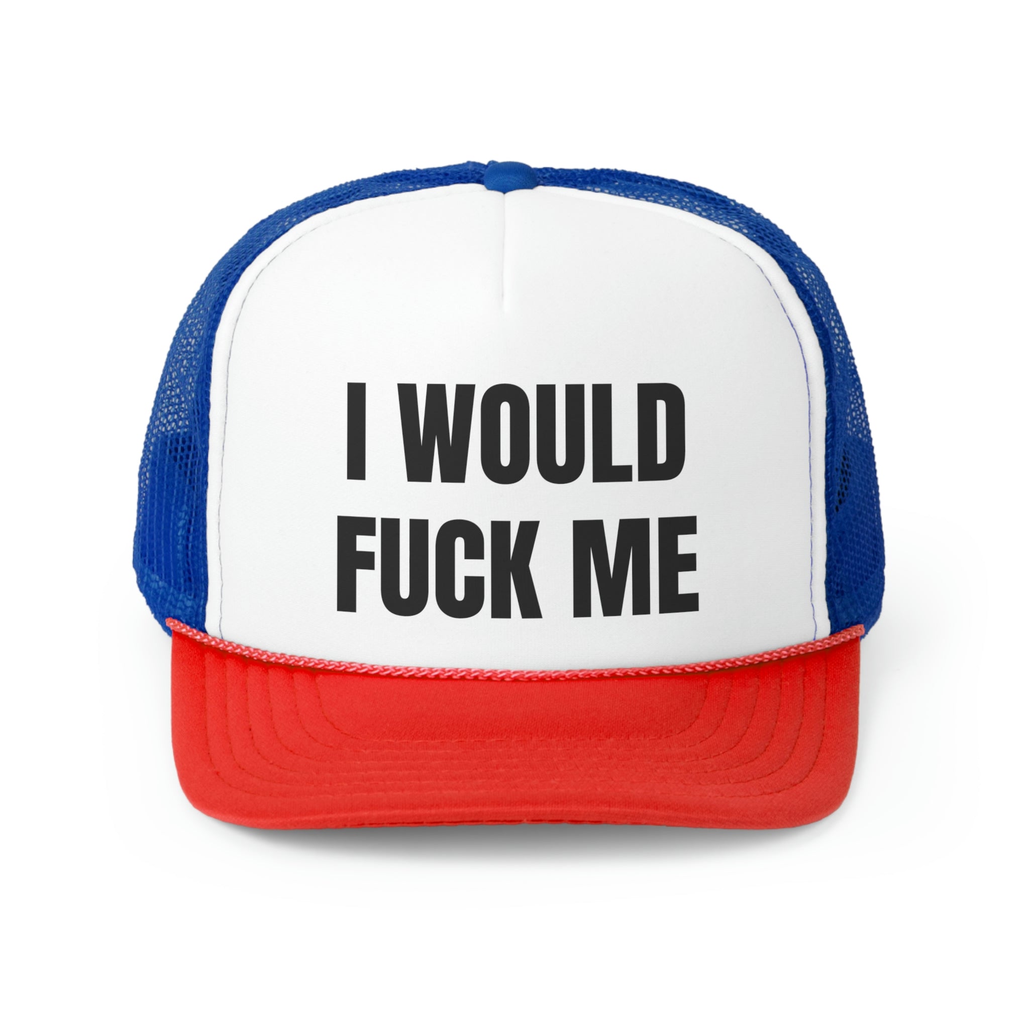 I Would Fuck Me Funny Trucker Hat with adjustable snap closure and mesh back, featuring a humorous phrase for a bold statement.