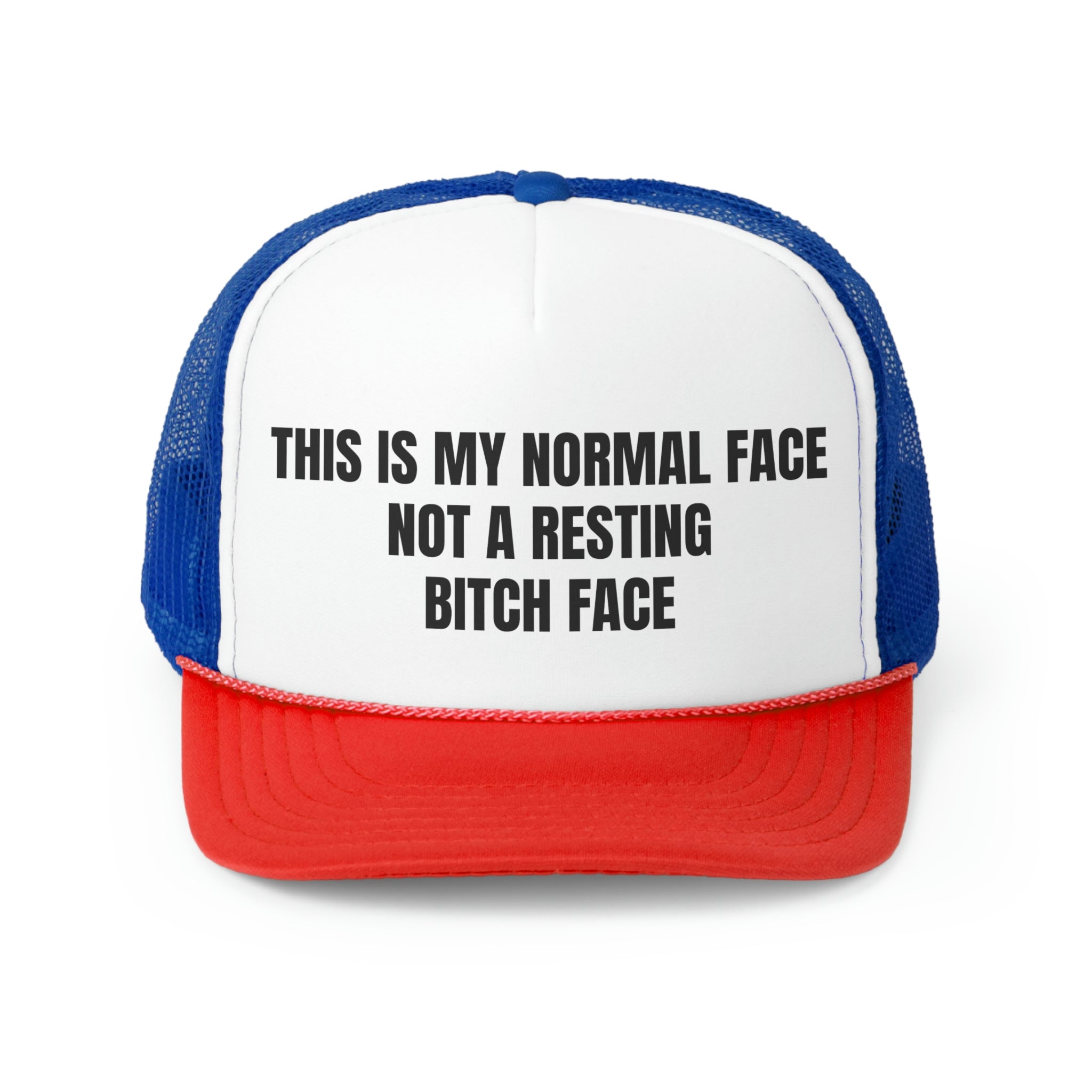 Funny trucker hat with the phrase 'This is My Normal Face Not A Resting Bitch Face', featuring a durable polyester front and mesh back.