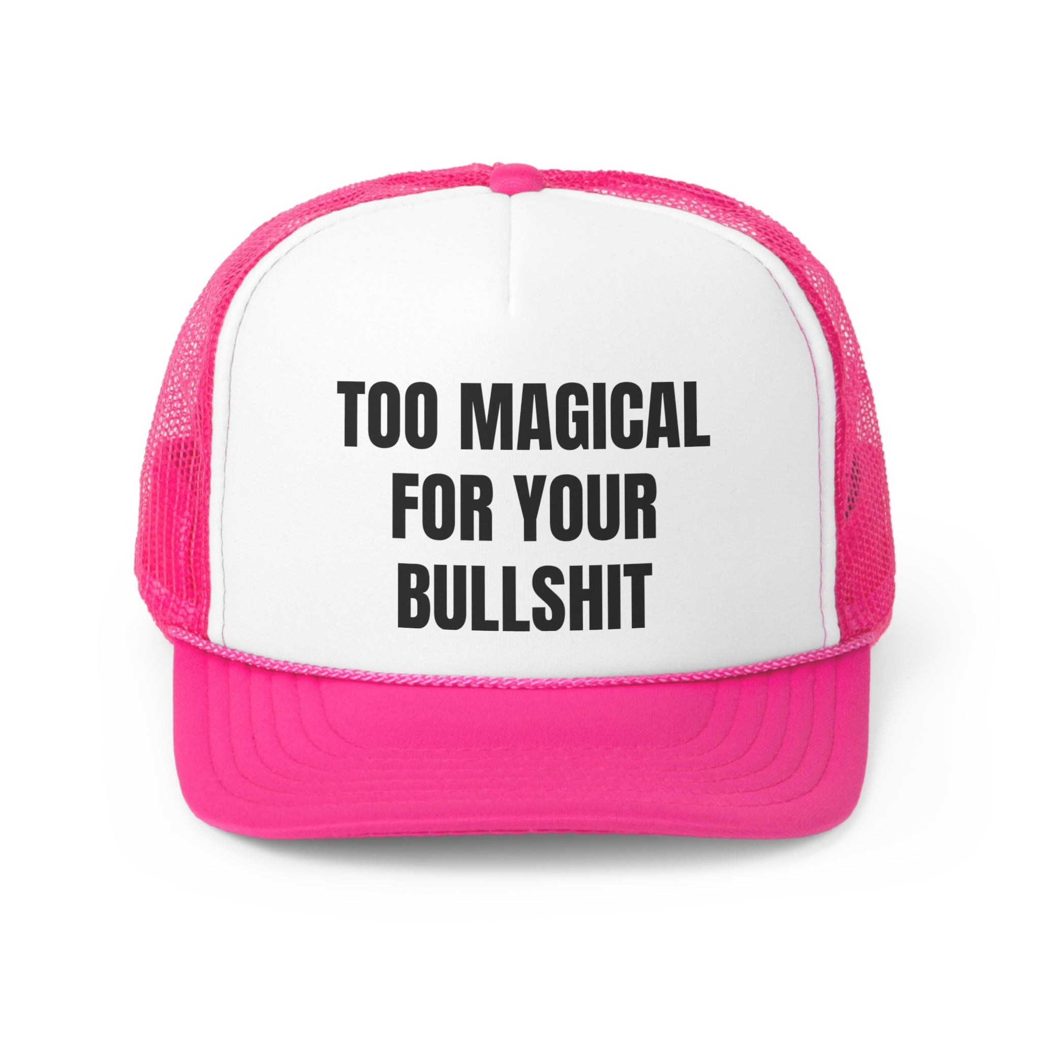 Too Magical For Your Bullshit Funny Trucker Hat featuring a humorous design with a comfortable fit and durable materials.