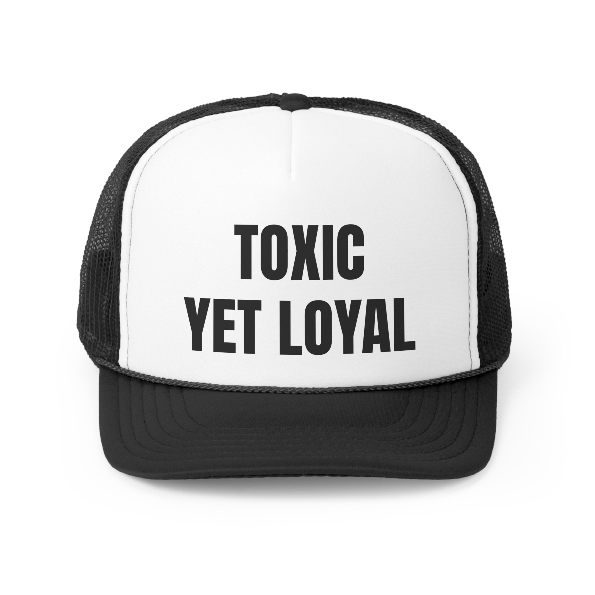 Toxic Yet Loyal Funny Trucker Hat featuring a humorous design with a comfortable polyester front and breathable mesh back.