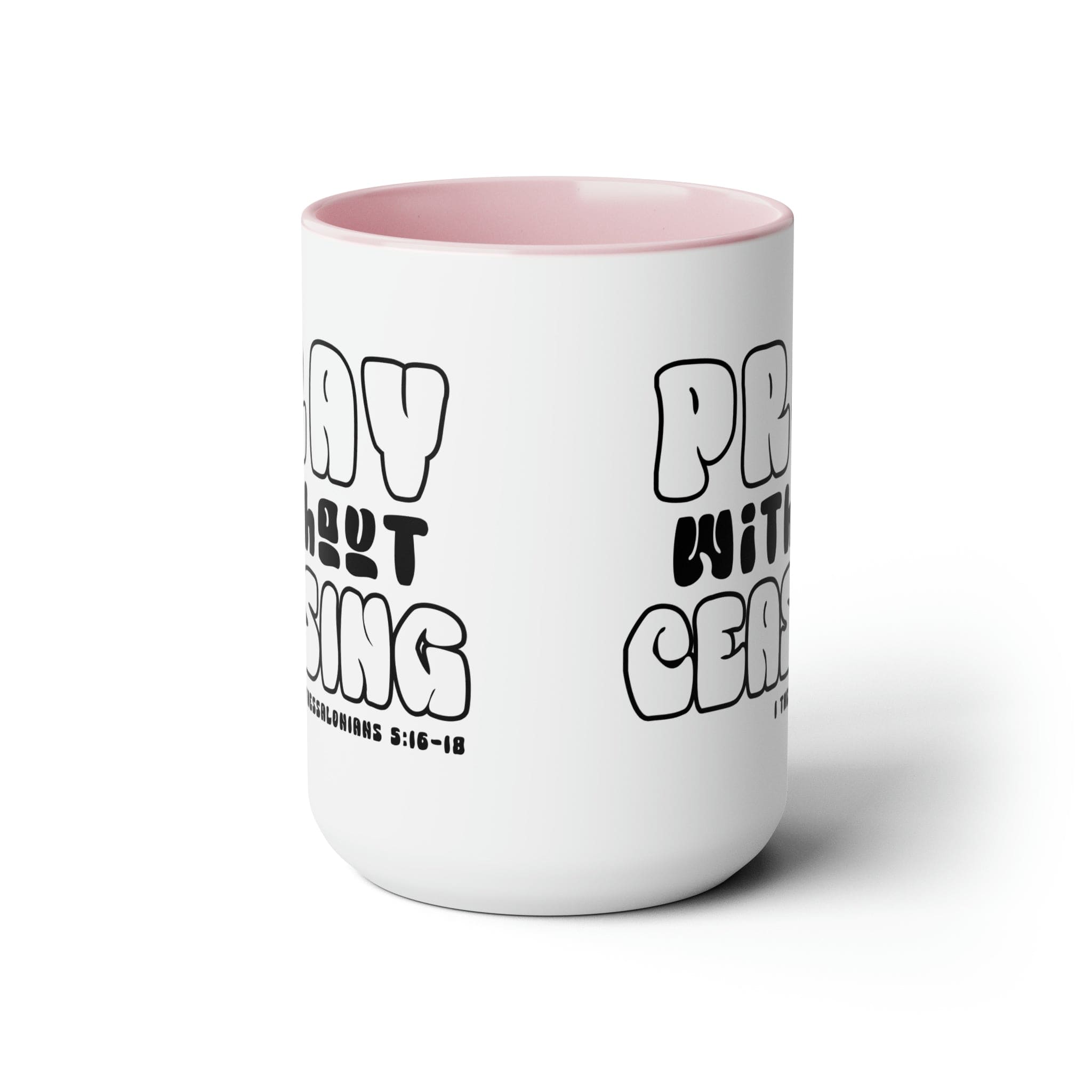 Accent Ceramic Coffee Mug featuring a black and white design with the phrase 'Pray Without Ceasing', perfect for coffee or tea.