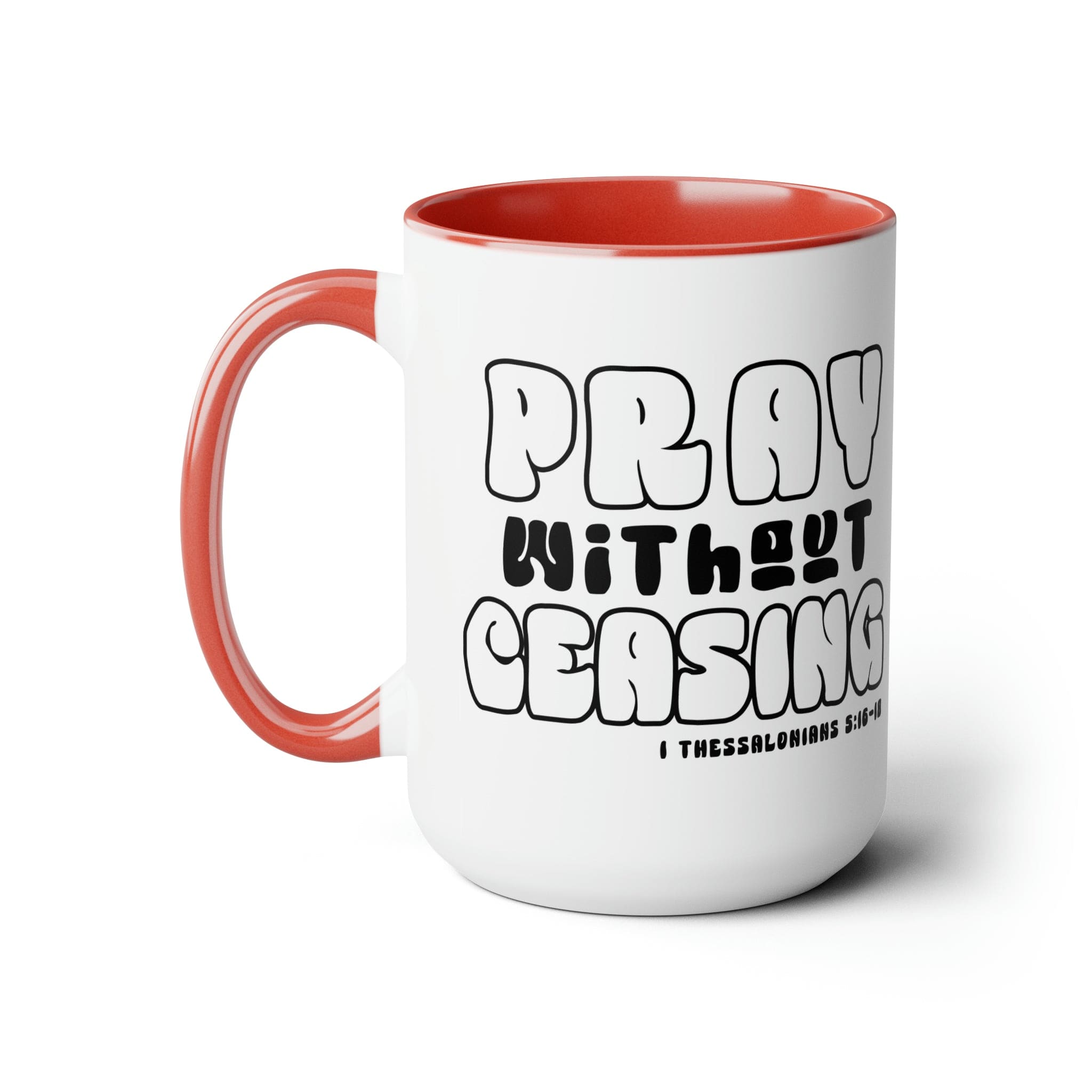 Accent Ceramic Coffee Mug featuring a black and white design with the phrase 'Pray Without Ceasing', perfect for coffee or tea.