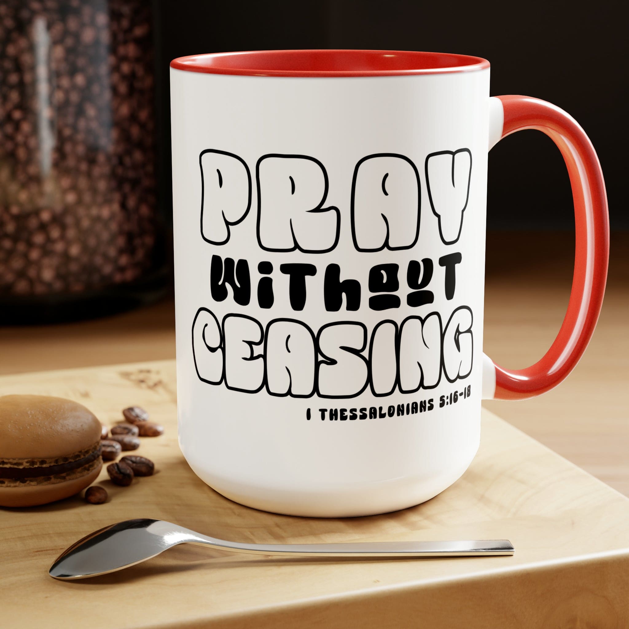 Accent Ceramic Coffee Mug featuring a black and white design with the phrase 'Pray Without Ceasing', perfect for coffee or tea.