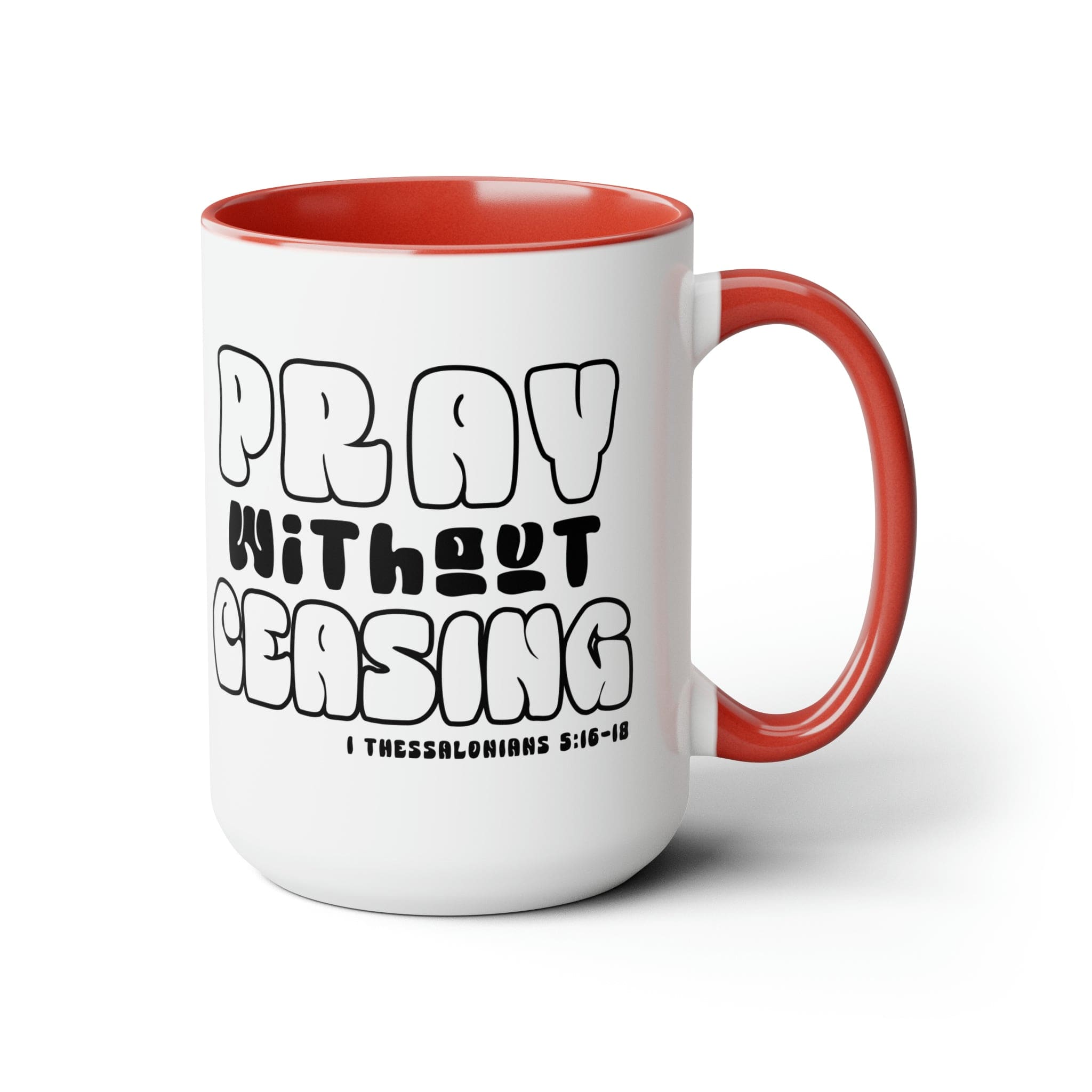 Accent Ceramic Coffee Mug featuring a black and white design with the phrase 'Pray Without Ceasing', perfect for coffee or tea.