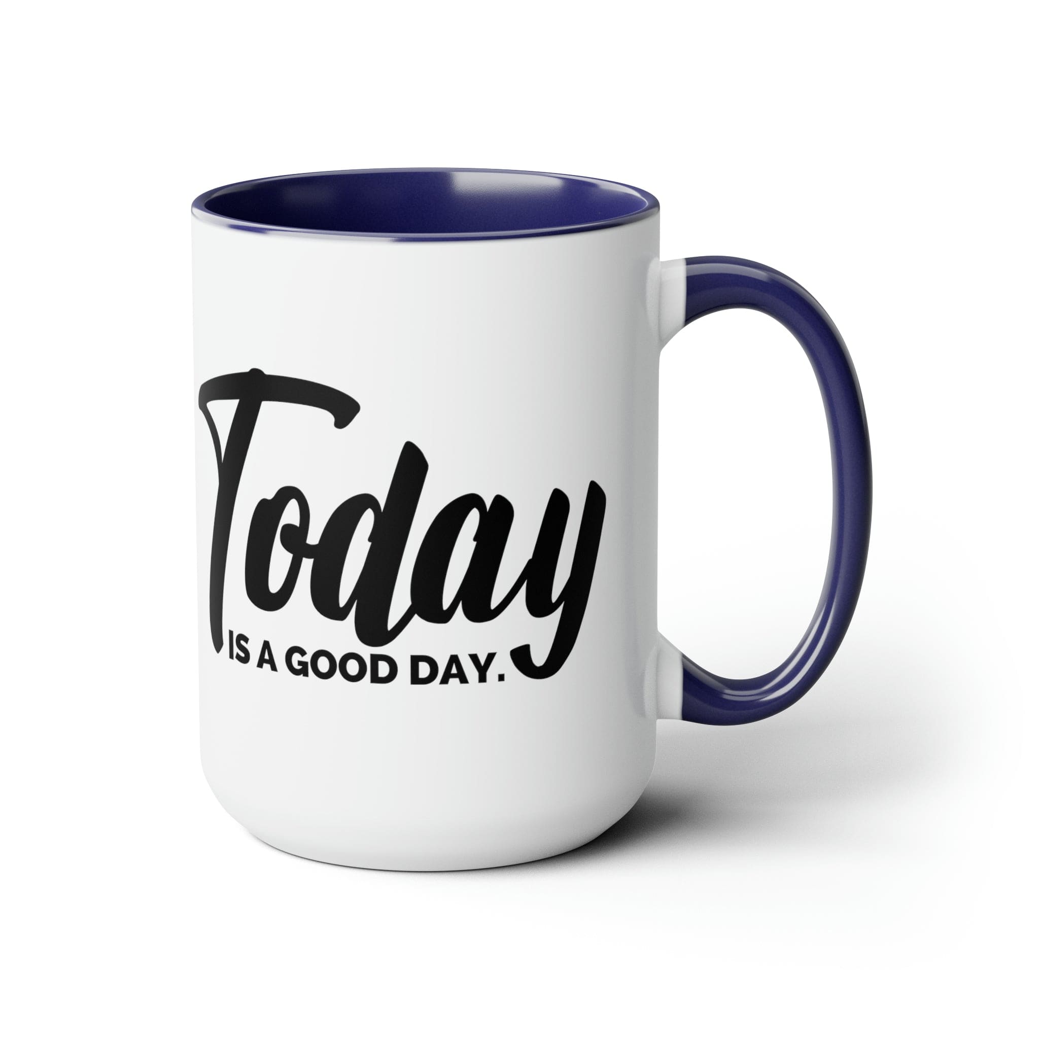 Accent Ceramic Coffee Mug with 'Today is a Good Day' black illustration, featuring a white exterior and colored interior.