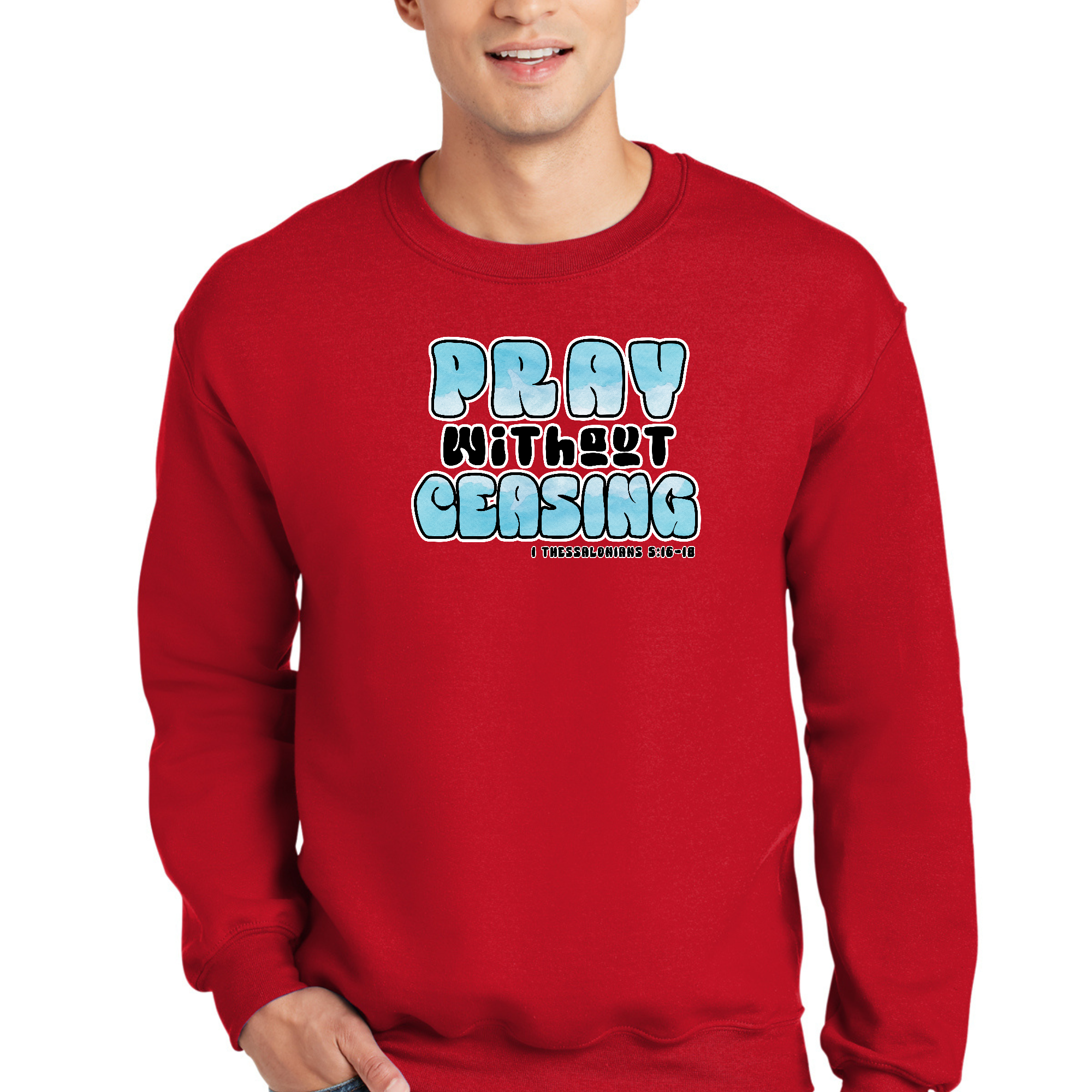 Adult unisex long sleeve sweatshirt with 'Pray Without Ceasing' graphic, showcasing a comfortable and stylish design.