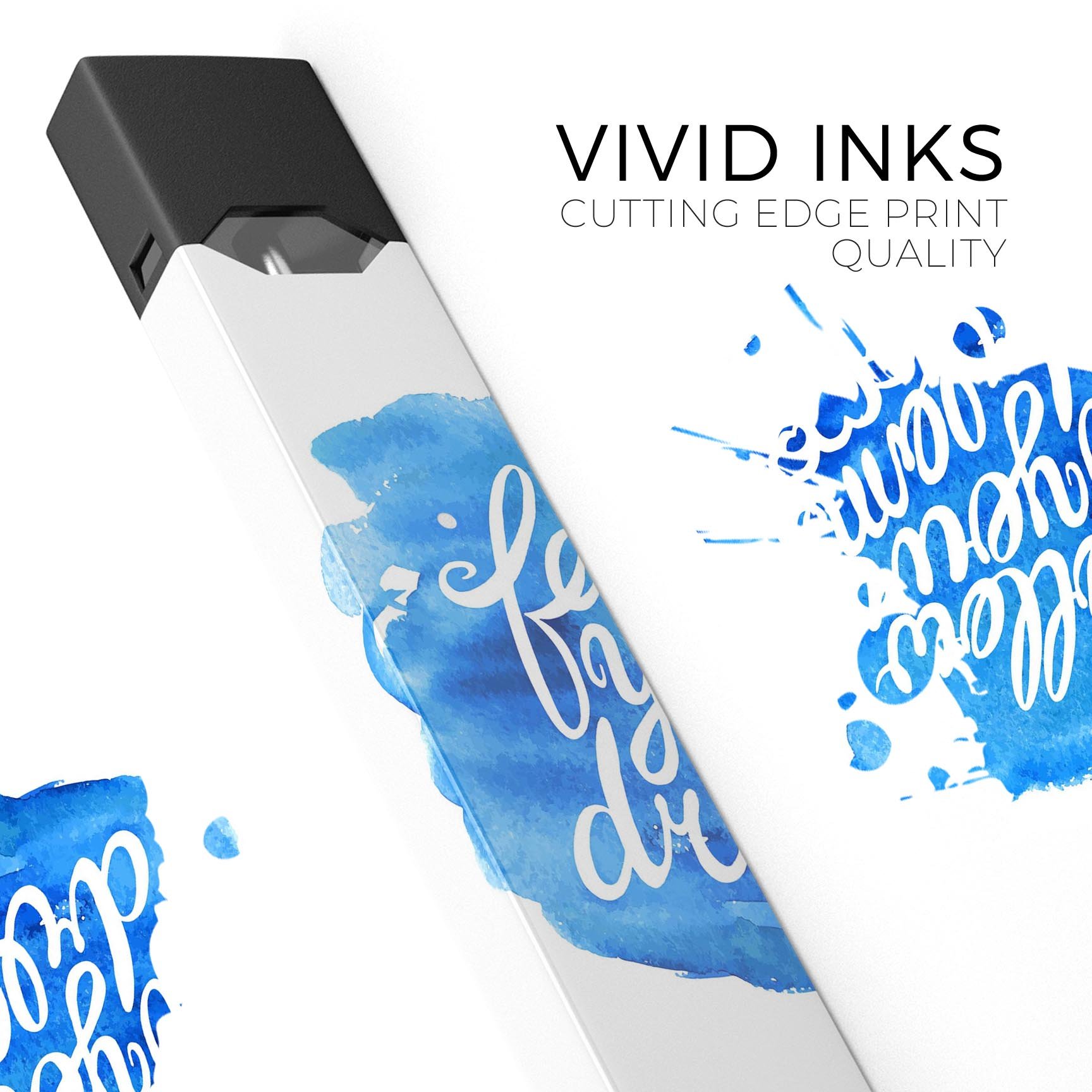 Blue WaterColor Follow Your Dreams decal skin for JUUL vaping device, showcasing vibrant colors and a stylish design.