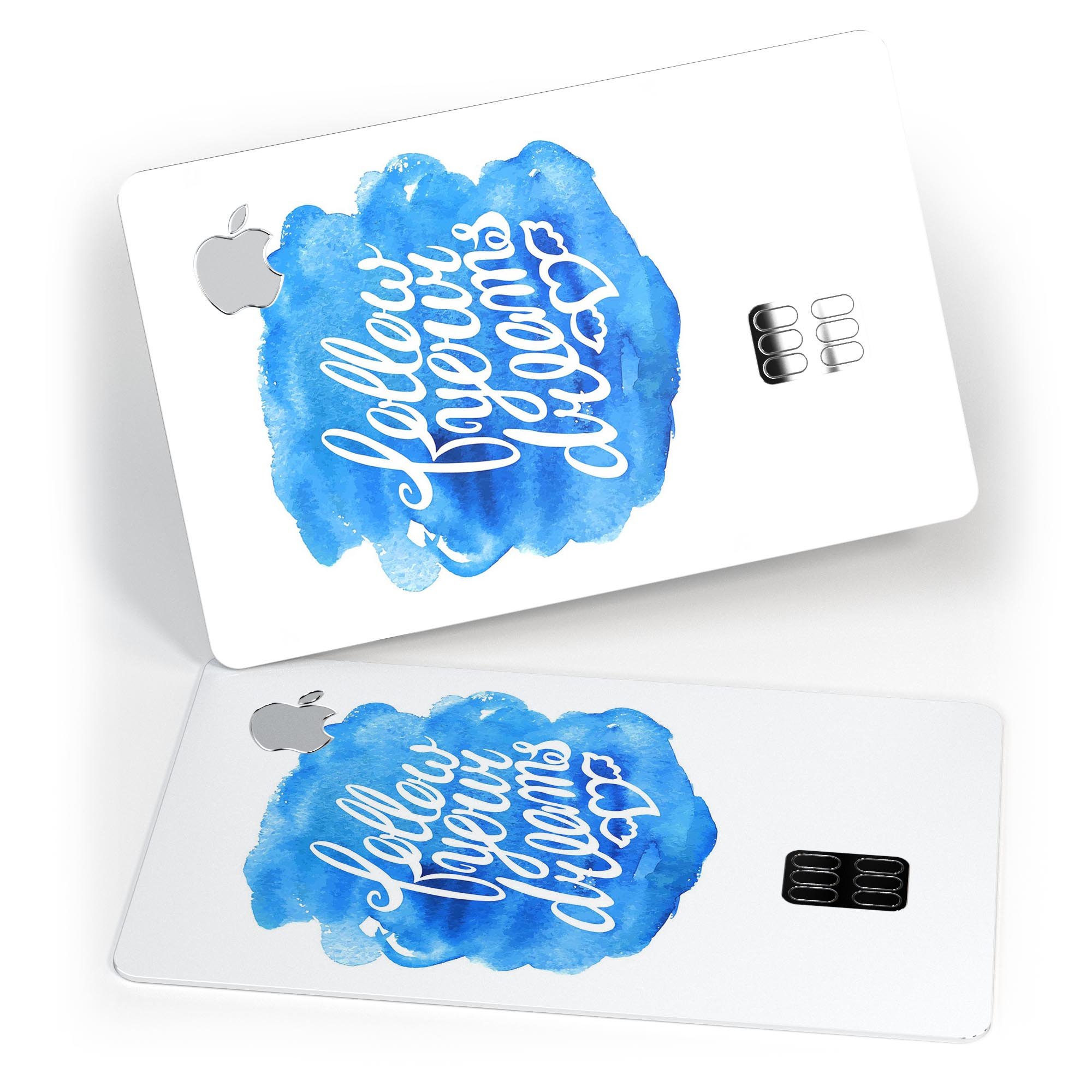 Blue WaterColor Follow Your Dreams decal skin for Apple Card, showcasing vibrant colors and a protective design.