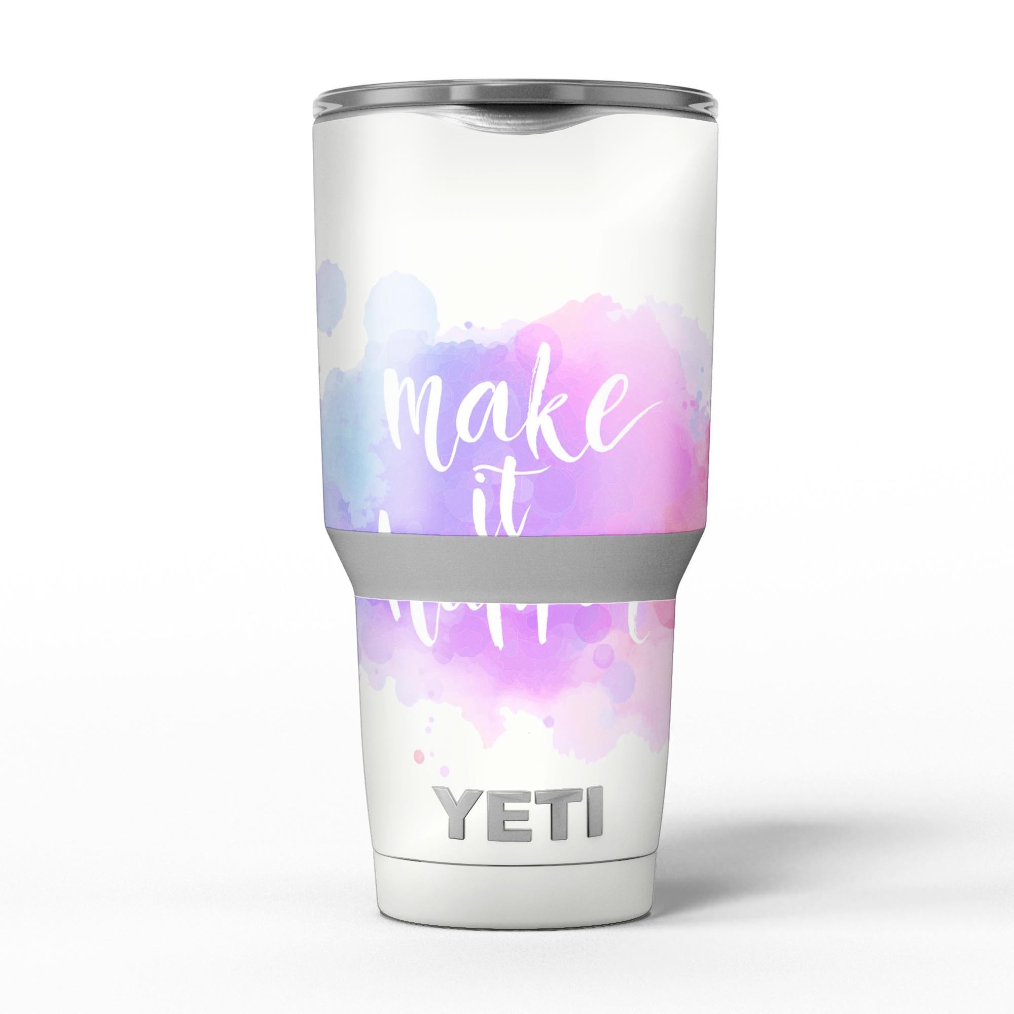 Bright Make it Happen Skin Decal Vinyl Wrap Kit for Yeti Coolers, showcasing vibrant design and premium vinyl material.