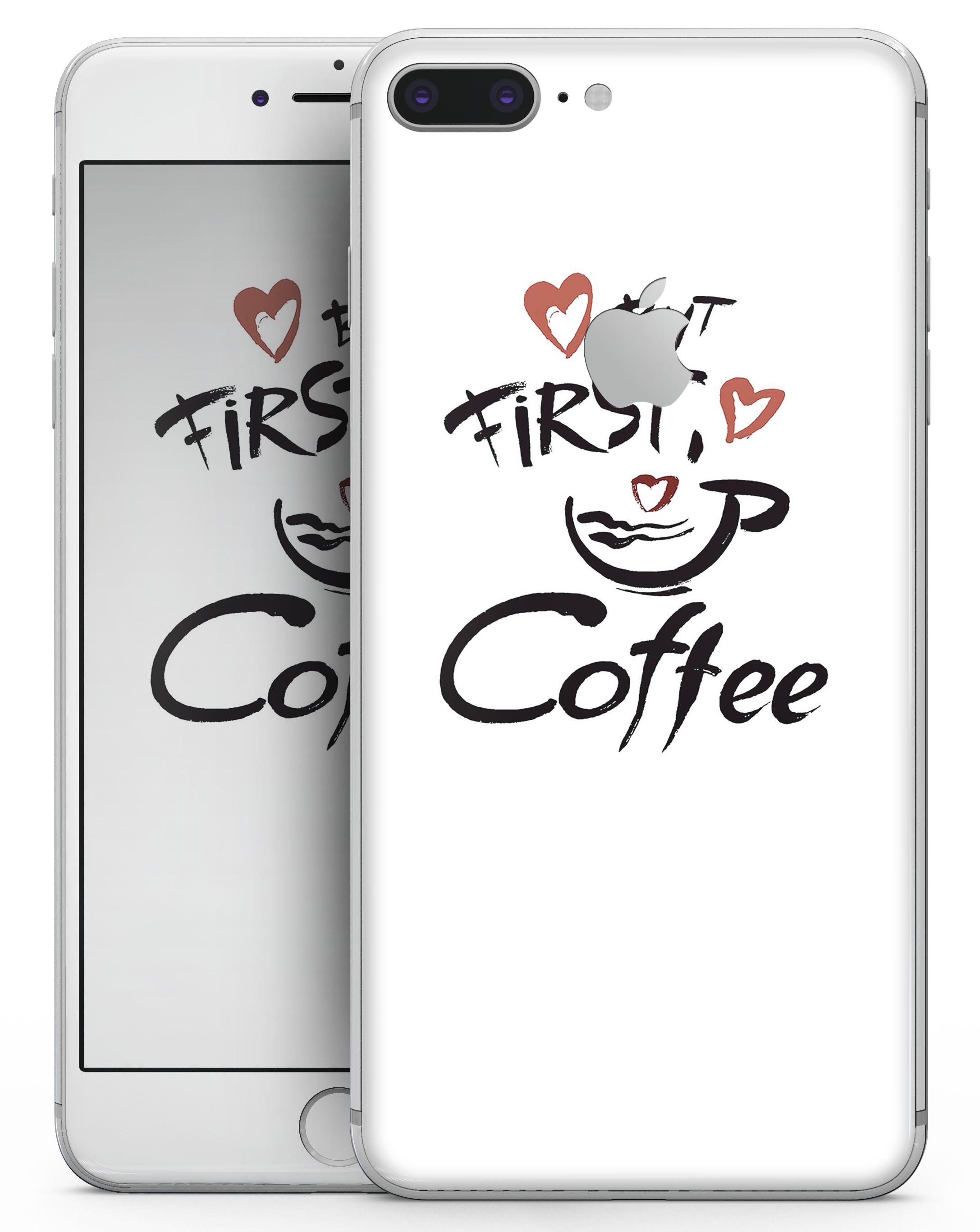 But First Coffee Skin-kit for iPhone 8 and 8 Plus featuring a stylish coffee-themed design.