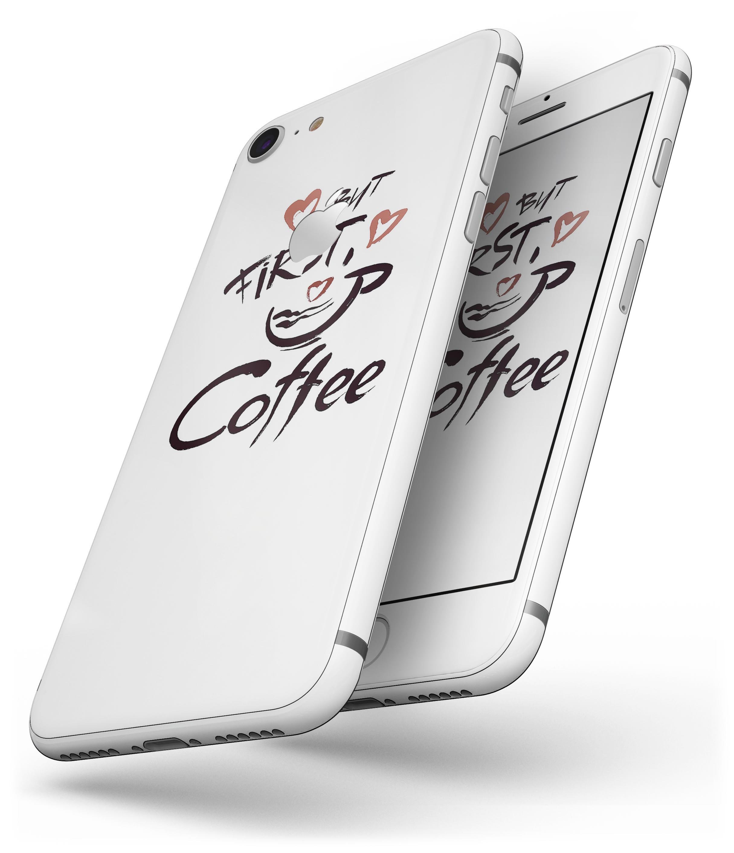 But First Coffee Skin-kit for iPhone 8 and 8 Plus featuring a stylish coffee-themed design.