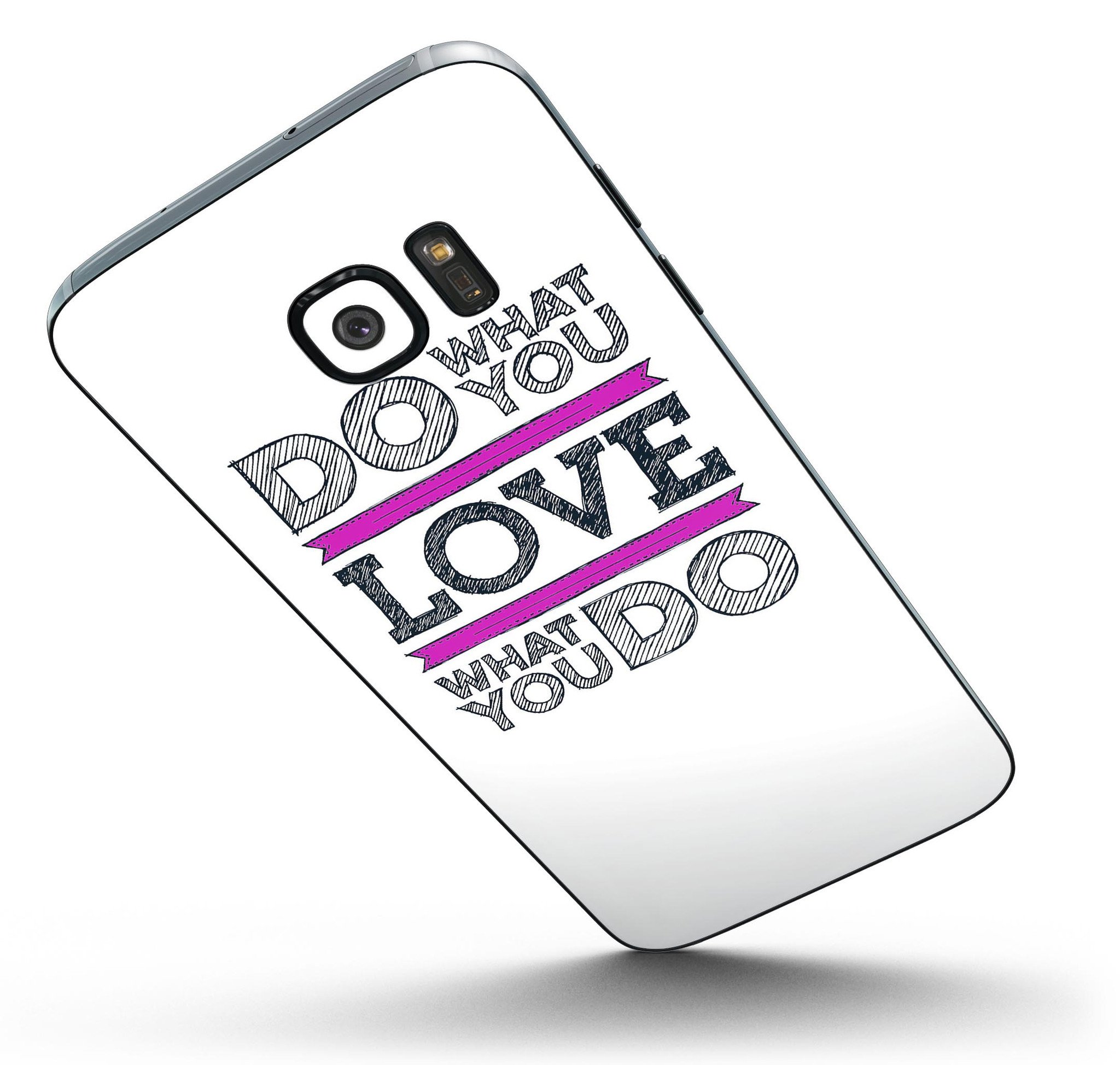 Do What You Love What You Do Pink V2 skin for Samsung Galaxy S7/S7 Edge, showcasing vibrant design and full-body coverage.