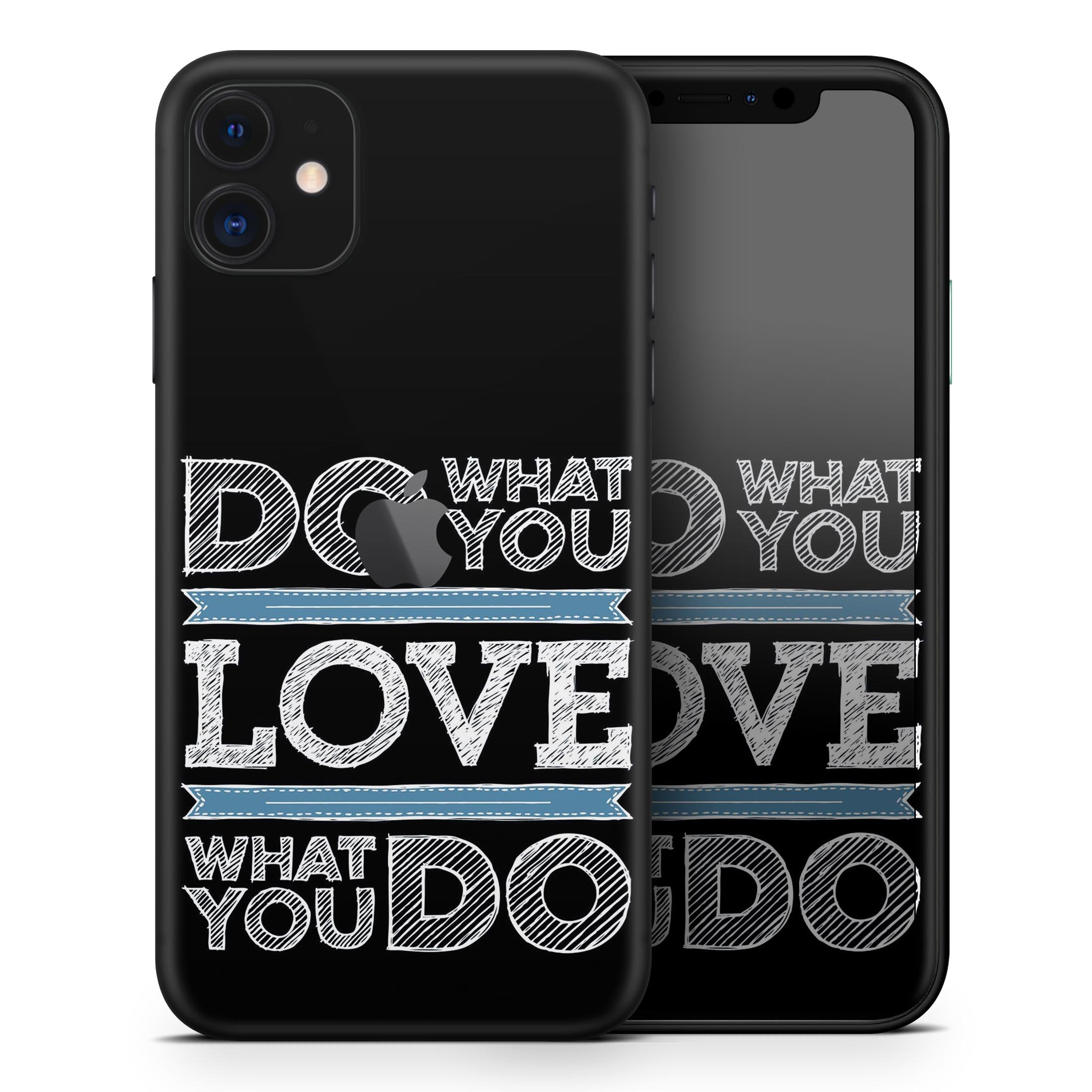 Stylish 'Do What You Love What You Do' Skin-Kit for Apple iPhone 11, showcasing vibrant design and premium vinyl material.