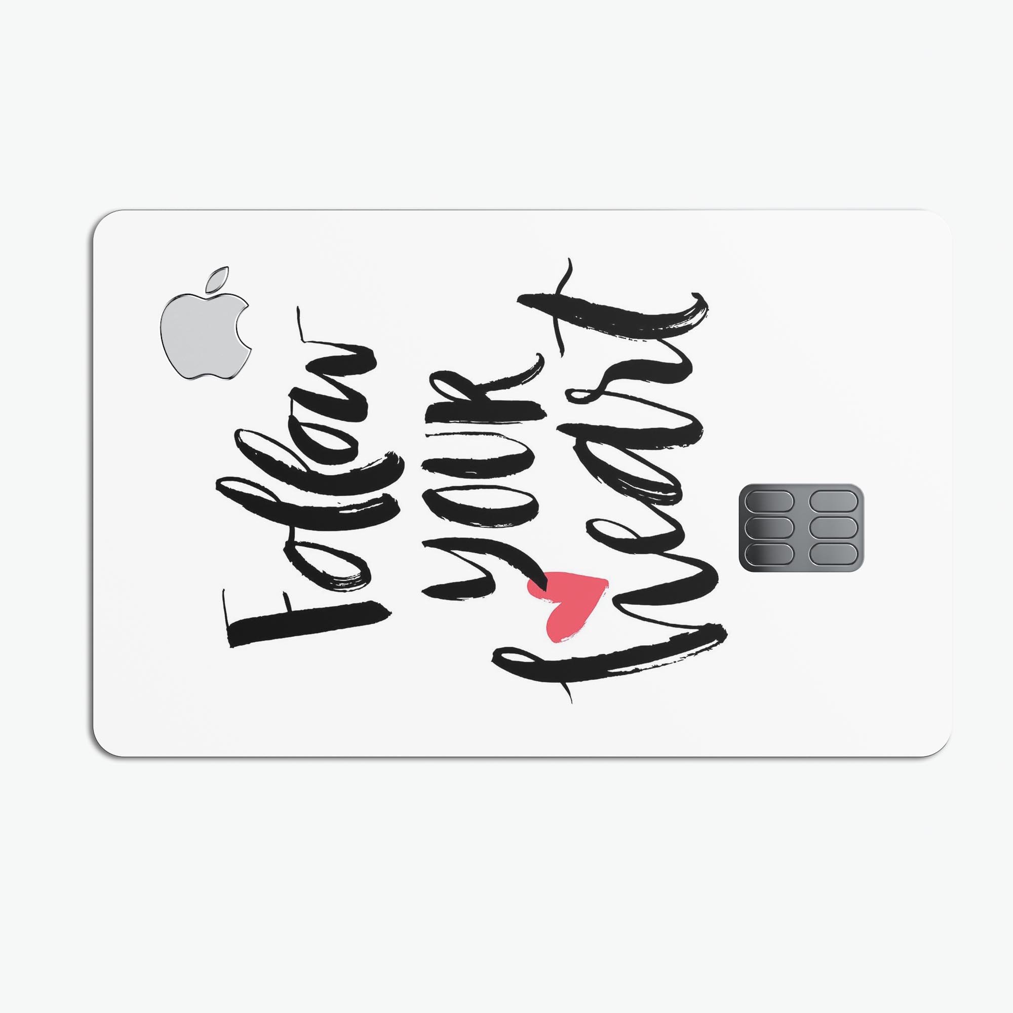 Follow Your Heart V2 Premium Protective Decal Skin-Kit for Apple Card, showcasing its sleek design and protective features.