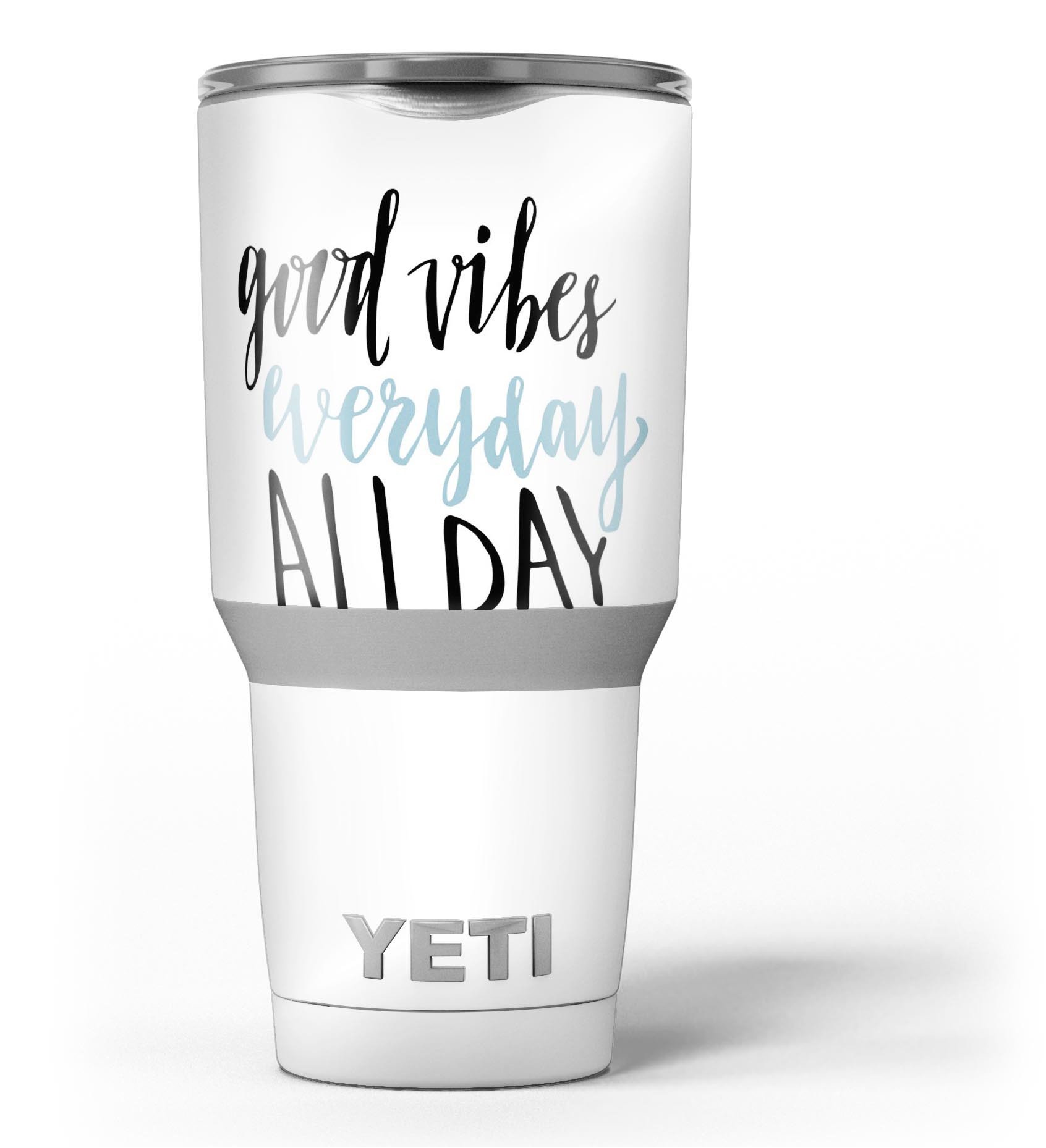 Good Vibes Everyday ALL DAY Skin Decal Vinyl Wrap Kit for Yeti Coolers, showcasing vibrant designs and premium vinyl material.