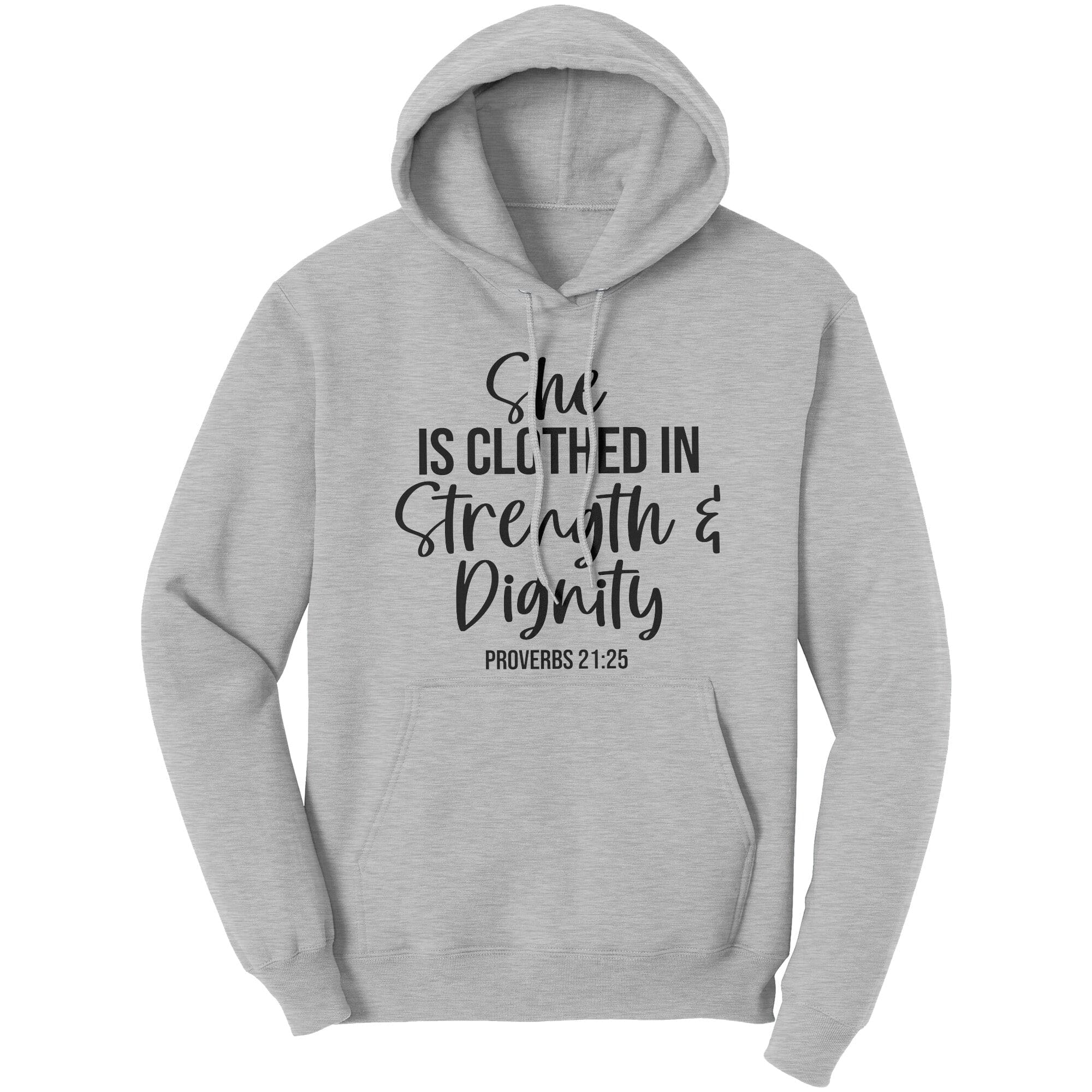 Graphic hoodie sweatshirt featuring the phrase 'She is Clothed in Dignity', made from soft cotton fleece.