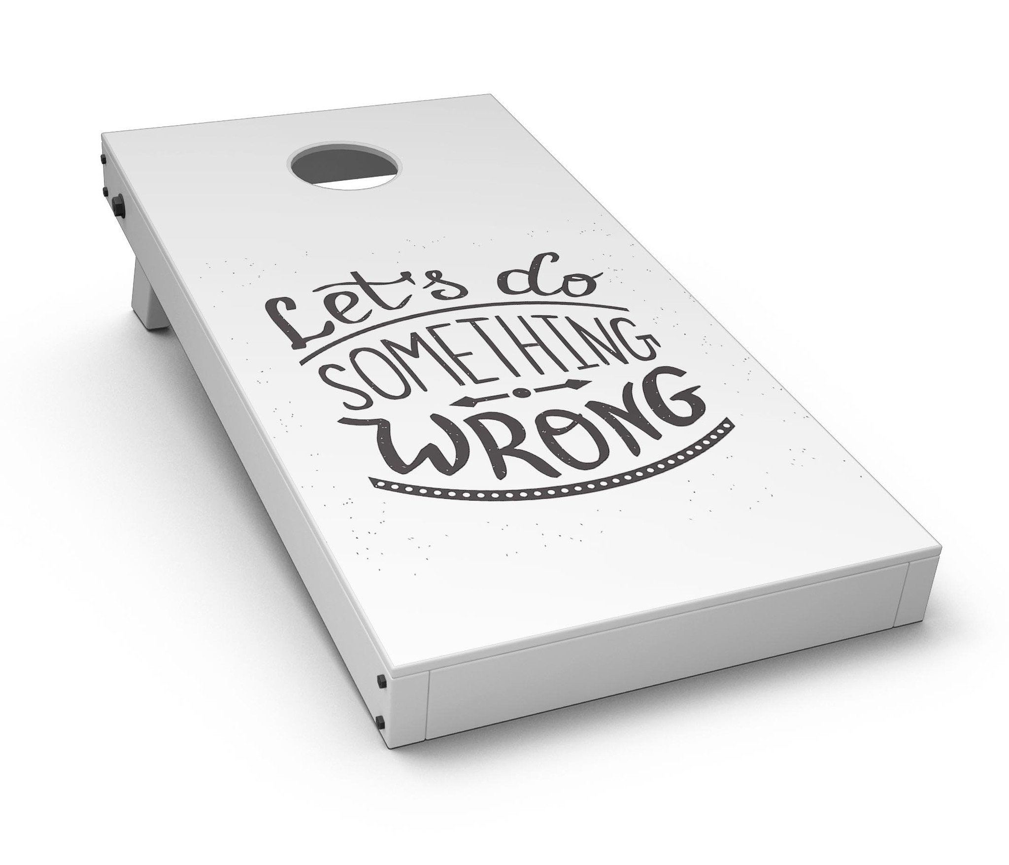 Let's do Something Wrong CornHole Board Skin Decal Kit featuring vibrant designs for custom Cornhole boards.