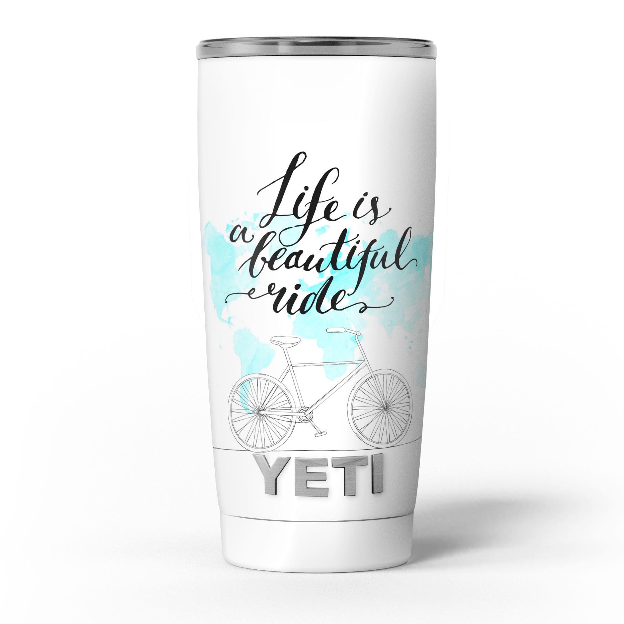 Life is a Beautiful Ride v2 skin decal vinyl wrap kit for Yeti Coolers, showcasing vibrant design and premium quality.