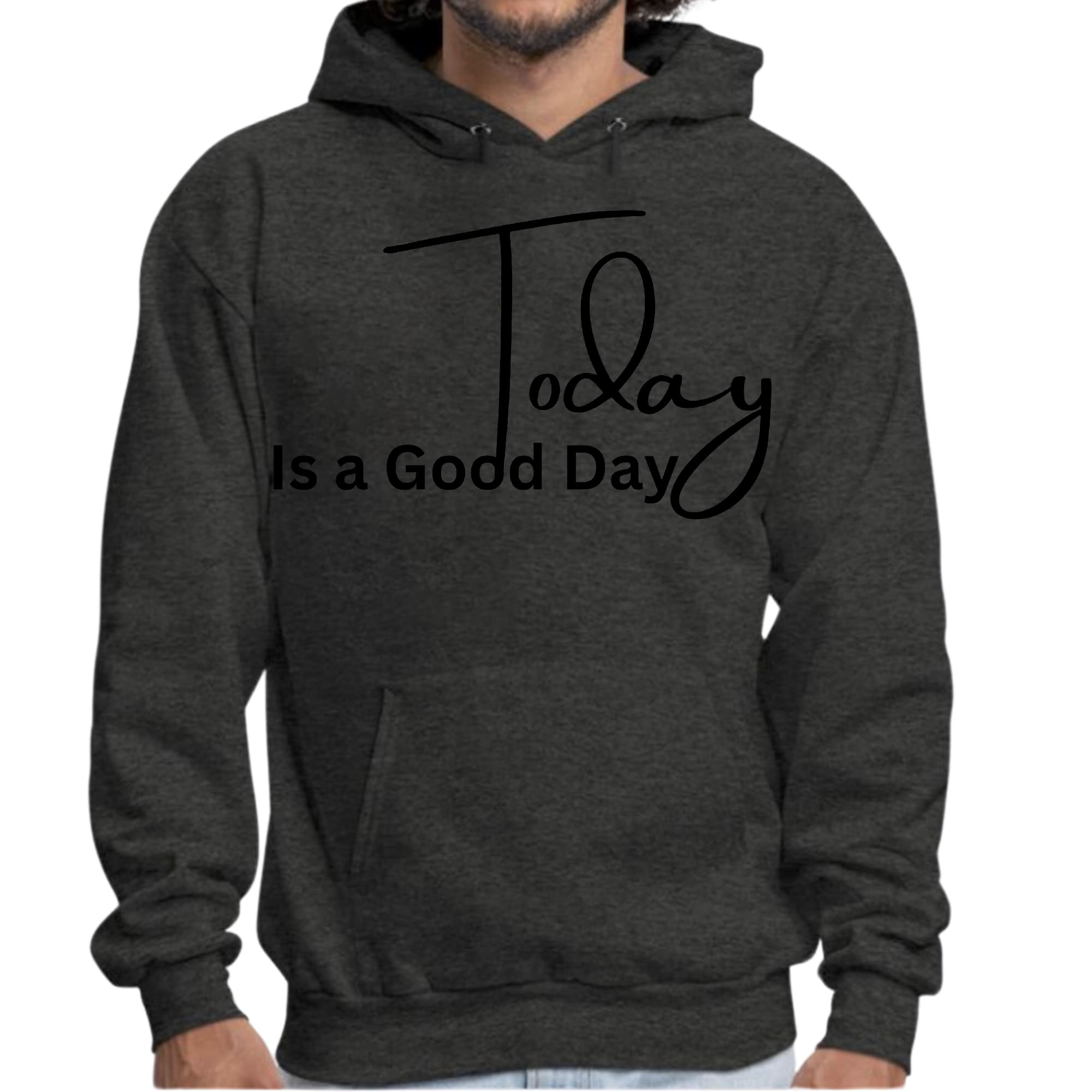 Men's graphic hoodie featuring 'Today is a Good Day' black illustration, showcasing a comfortable and stylish design.