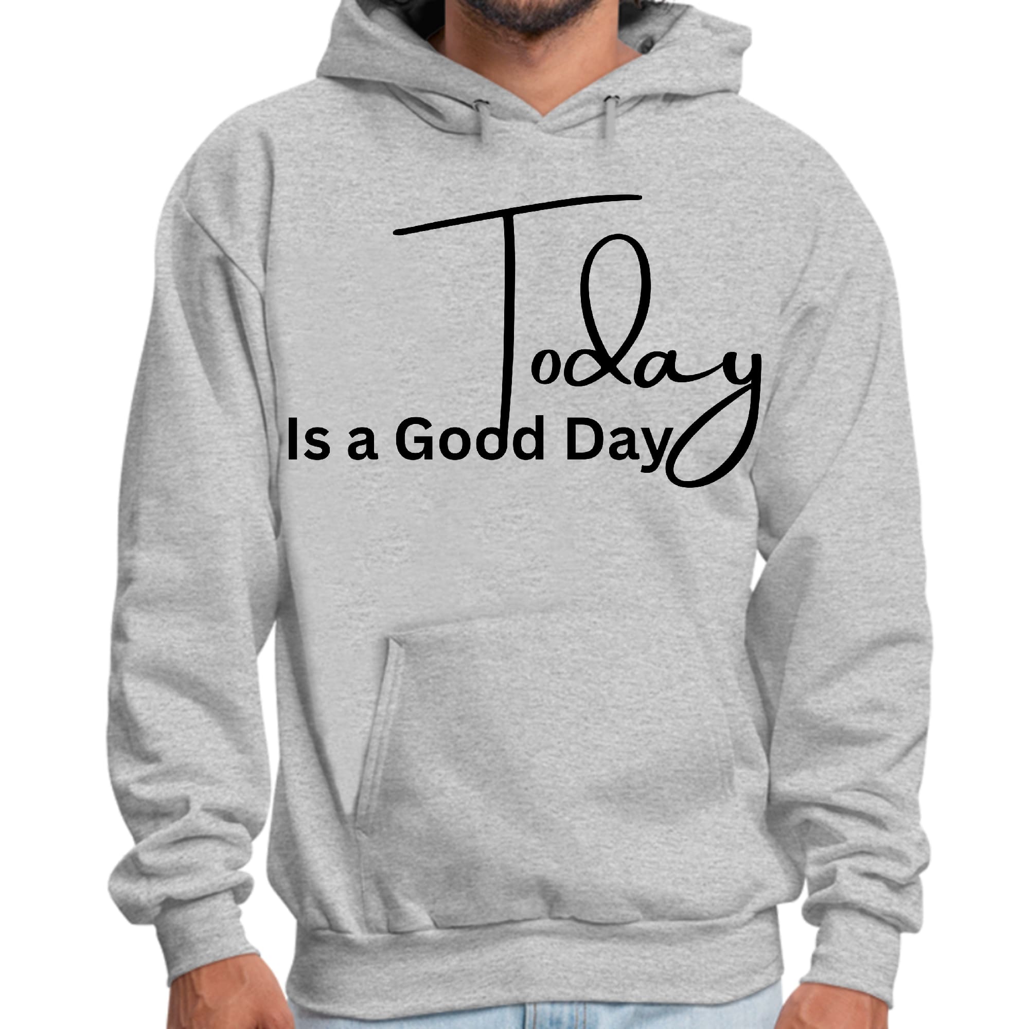 Men's graphic hoodie featuring 'Today is a Good Day' black illustration, showcasing a comfortable and stylish design.