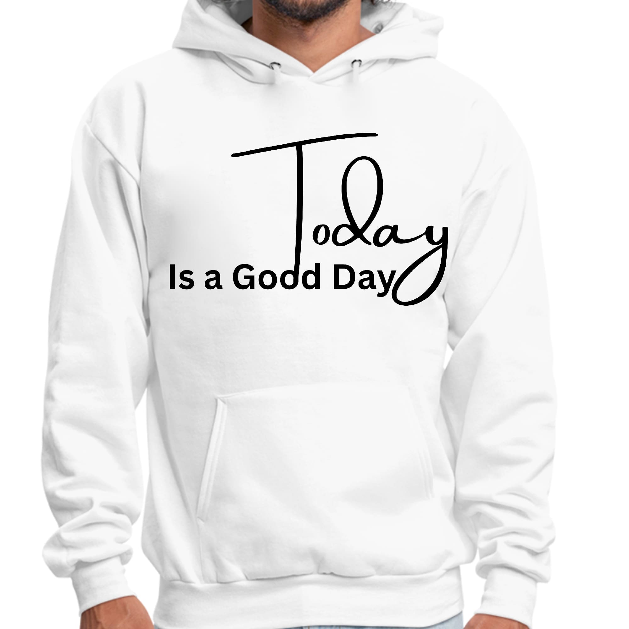 Men's graphic hoodie featuring 'Today is a Good Day' black illustration, showcasing a comfortable and stylish design.