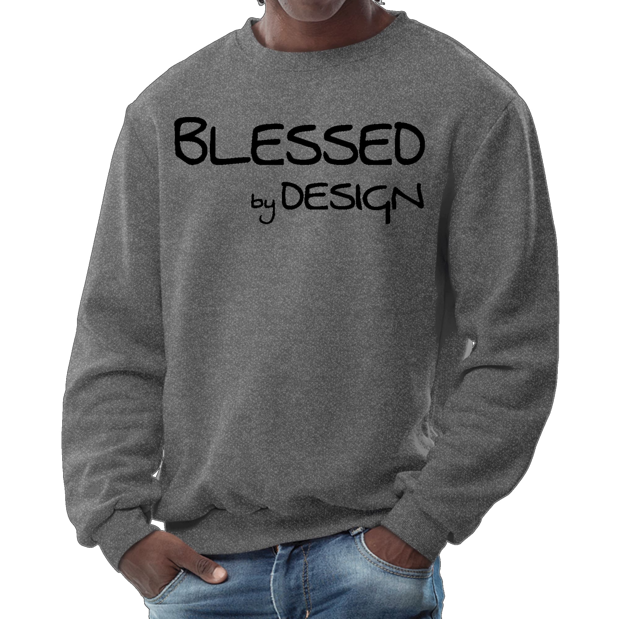 Men's Graphic Sweatshirt in black featuring the phrase 'Blessed by Design' in an inspirational font, designed for comfort and style.