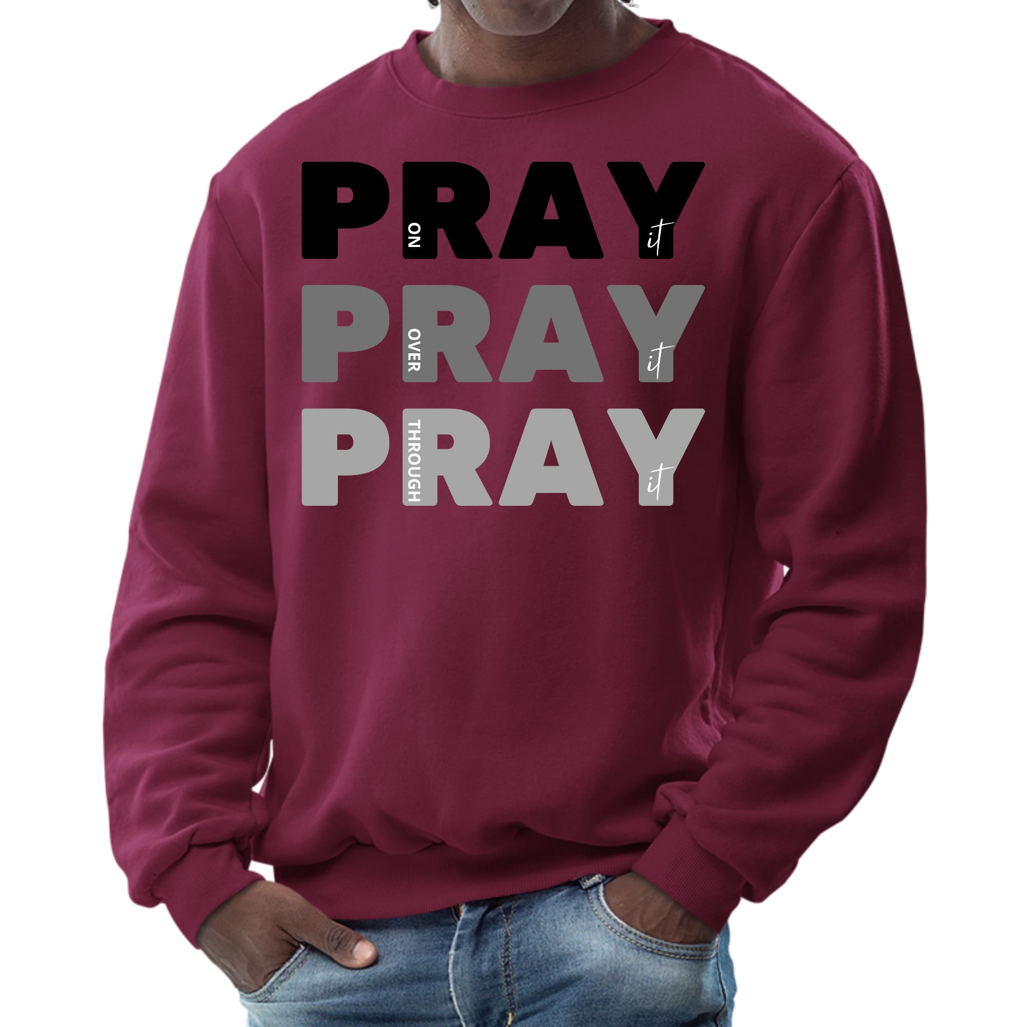 Men's black graphic sweatshirt with 'Pray on it Over it Through it' print, featuring long sleeves and ribbed details.