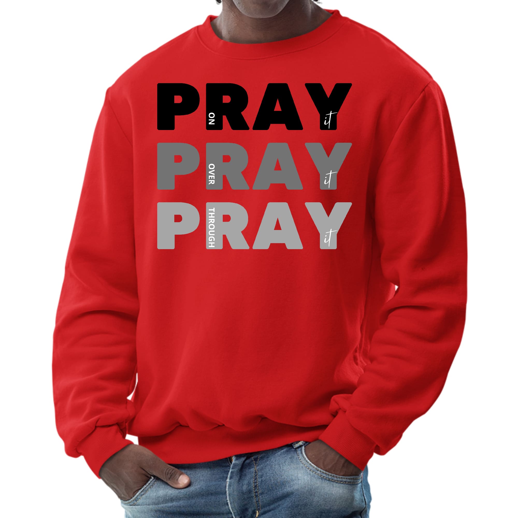 Men's black graphic sweatshirt with 'Pray on it Over it Through it' print, featuring long sleeves and ribbed details.