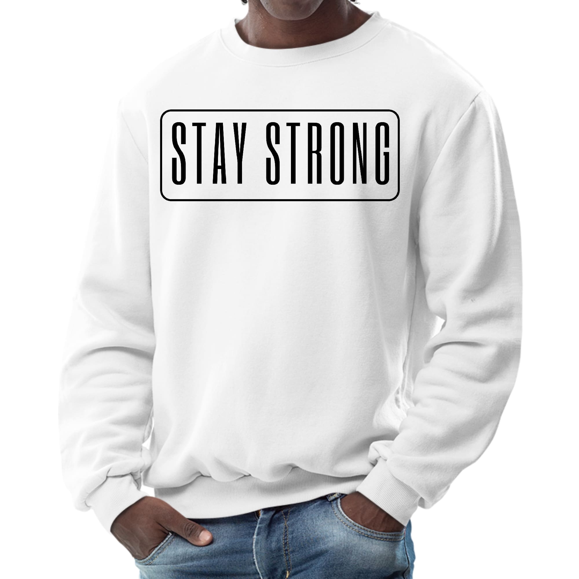 Men's black graphic sweatshirt featuring 'Stay Strong' motivational print, showcasing long sleeves and ribbed details.