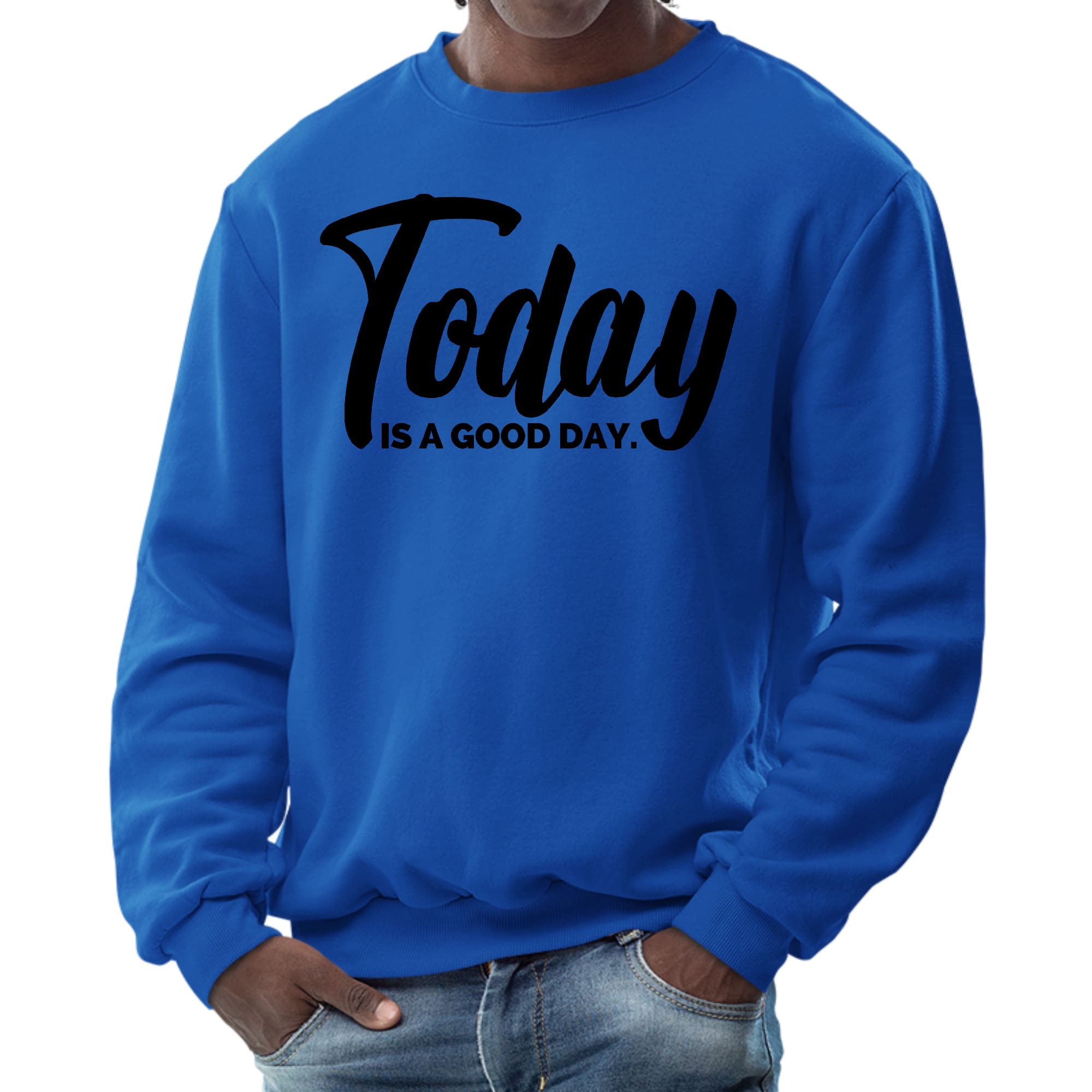 Men's graphic sweatshirt featuring 'Today is a Good Day' black illustration, showcasing a comfortable crewneck design.