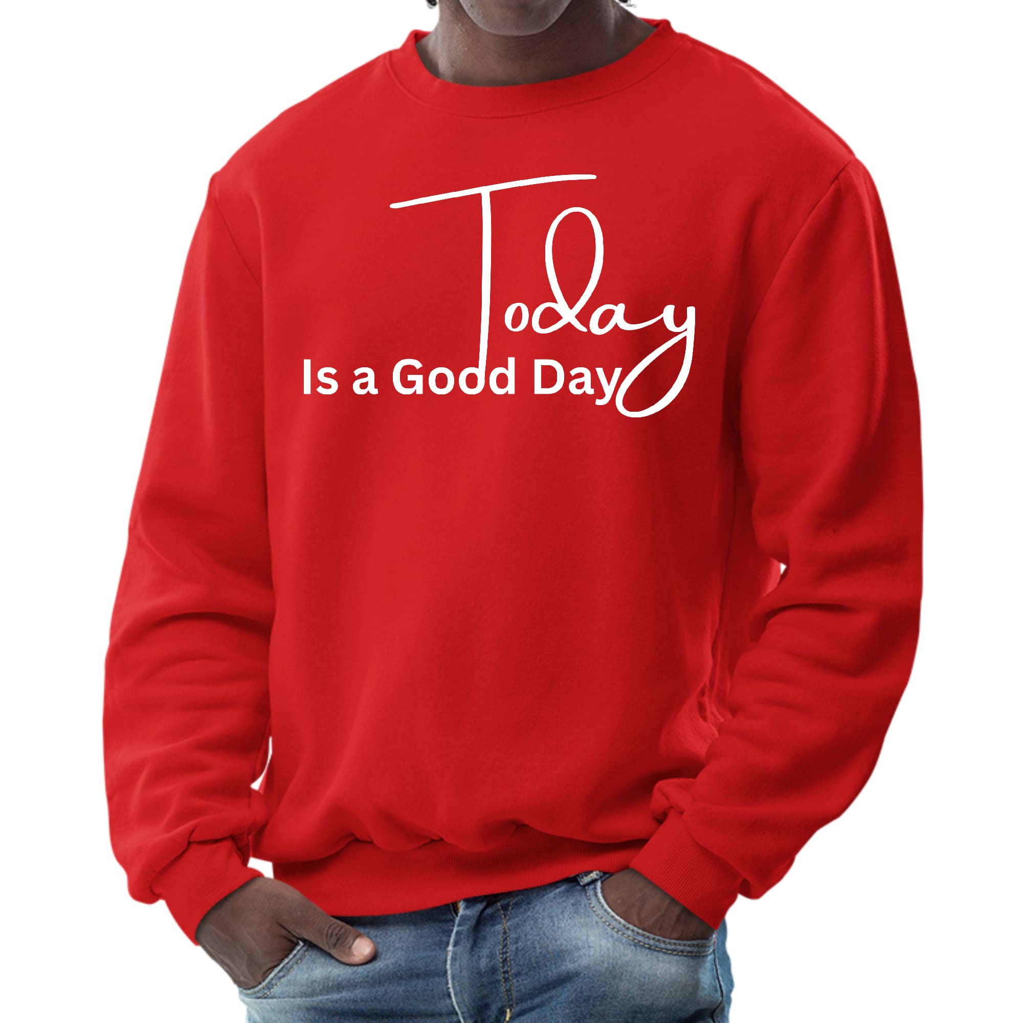 Men's graphic sweatshirt featuring 'Today is a Good Day' design, showcasing a comfortable crewneck style with ribbed cuffs and waistband.