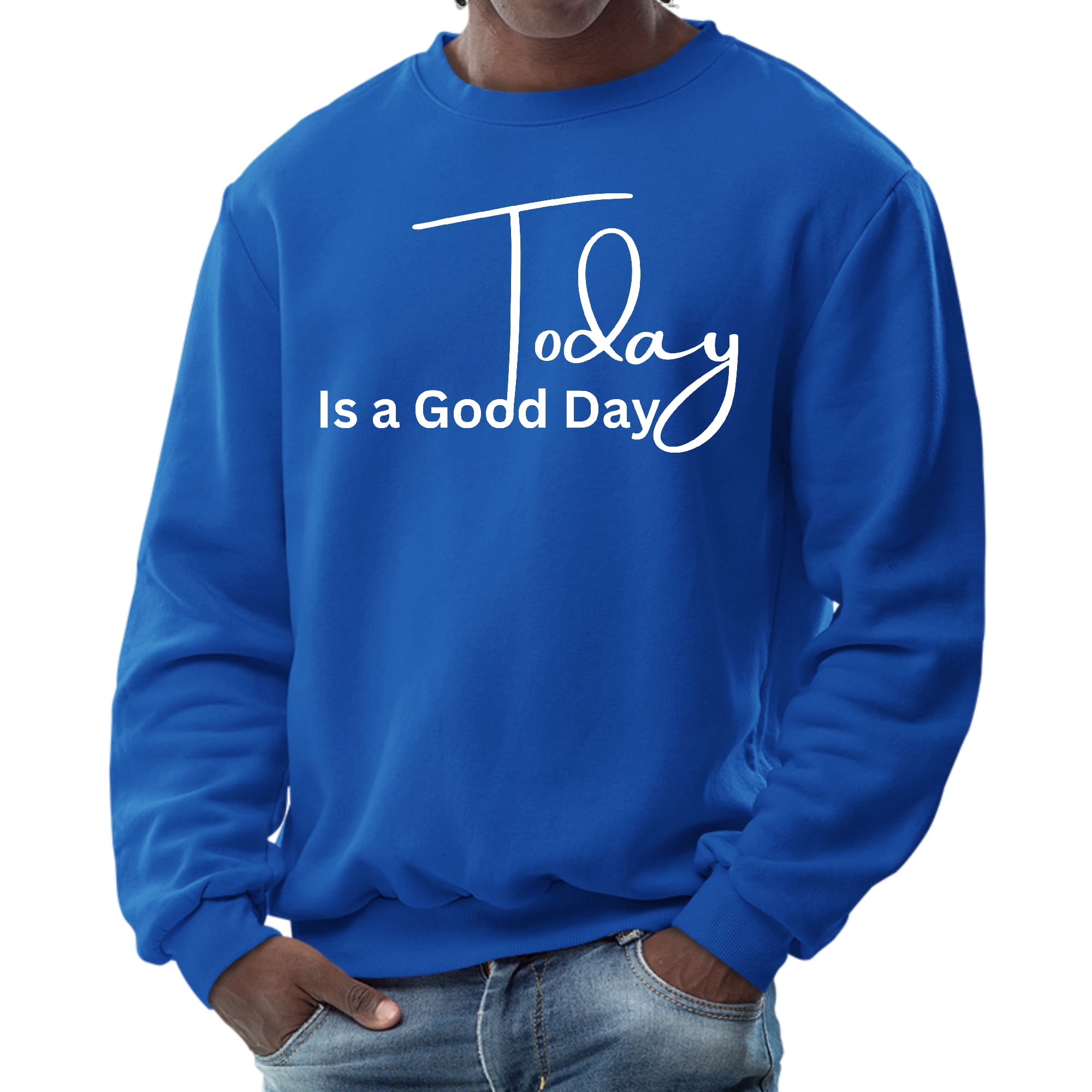 Men's graphic sweatshirt featuring 'Today is a Good Day' design, showcasing a comfortable crewneck style with ribbed cuffs and waistband.