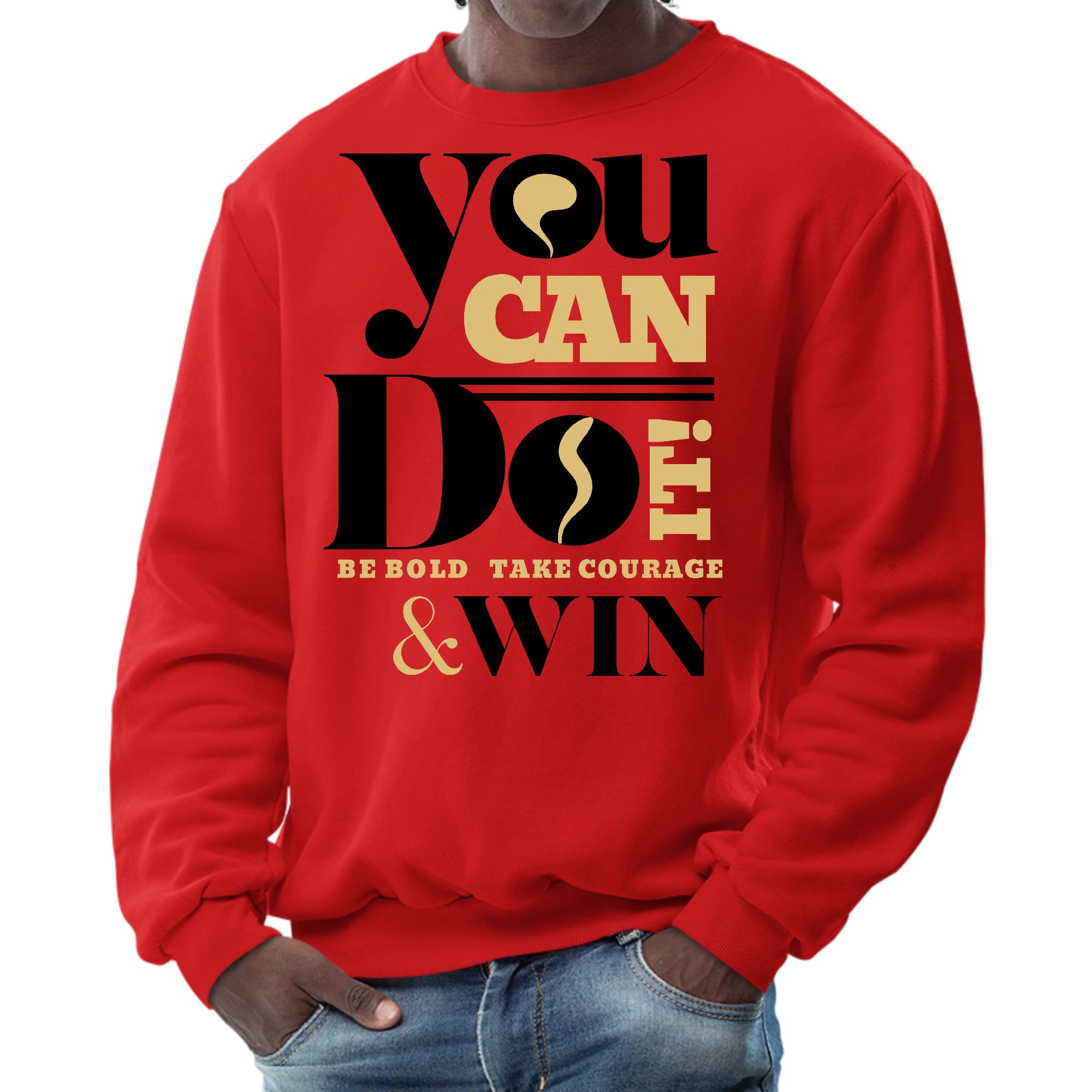 Men's Graphic Sweatshirt in black featuring motivational text 'You Can Do It Be Bold Take Courage Win', designed for comfort and durability.