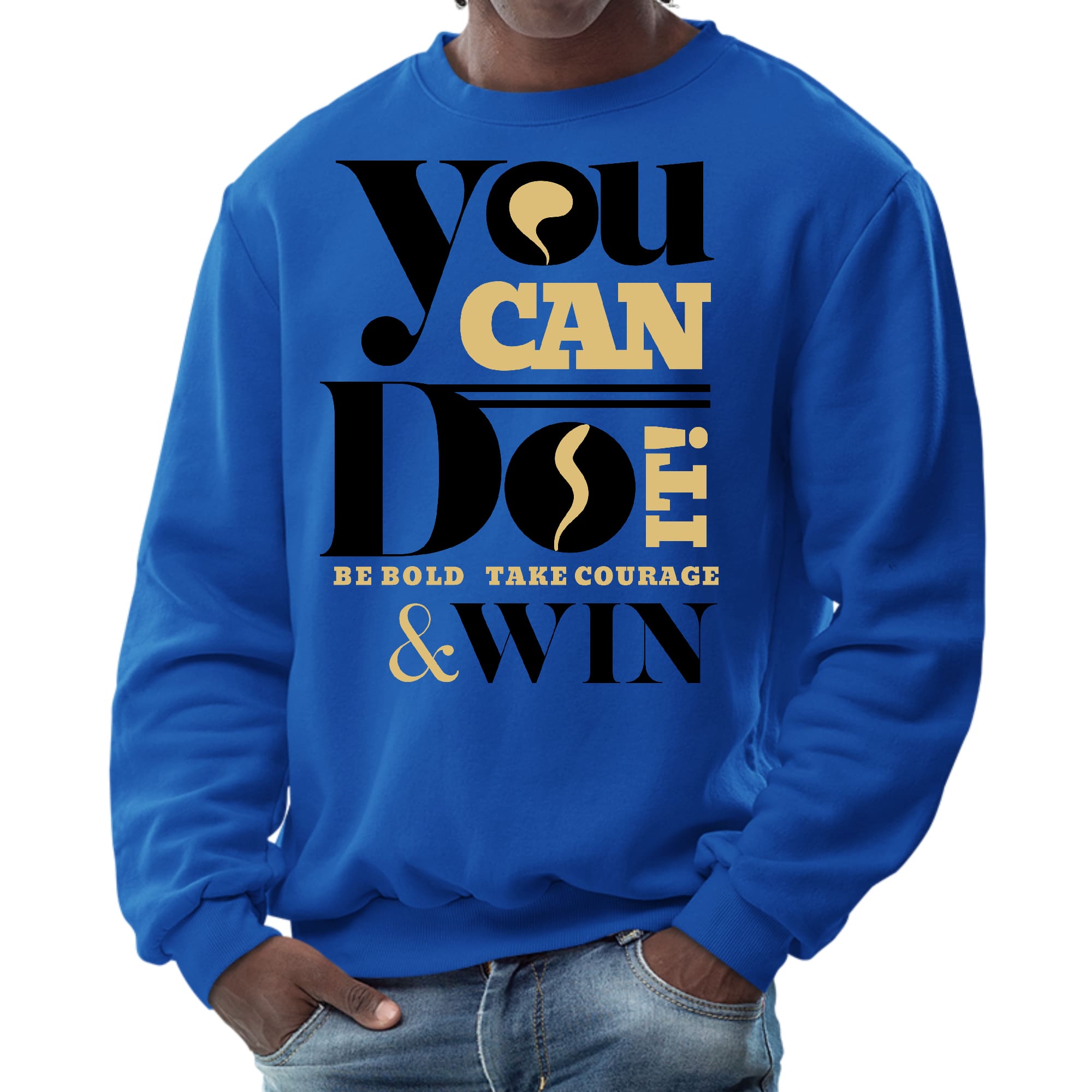 Men's Graphic Sweatshirt in black featuring motivational text 'You Can Do It Be Bold Take Courage Win', designed for comfort and durability.