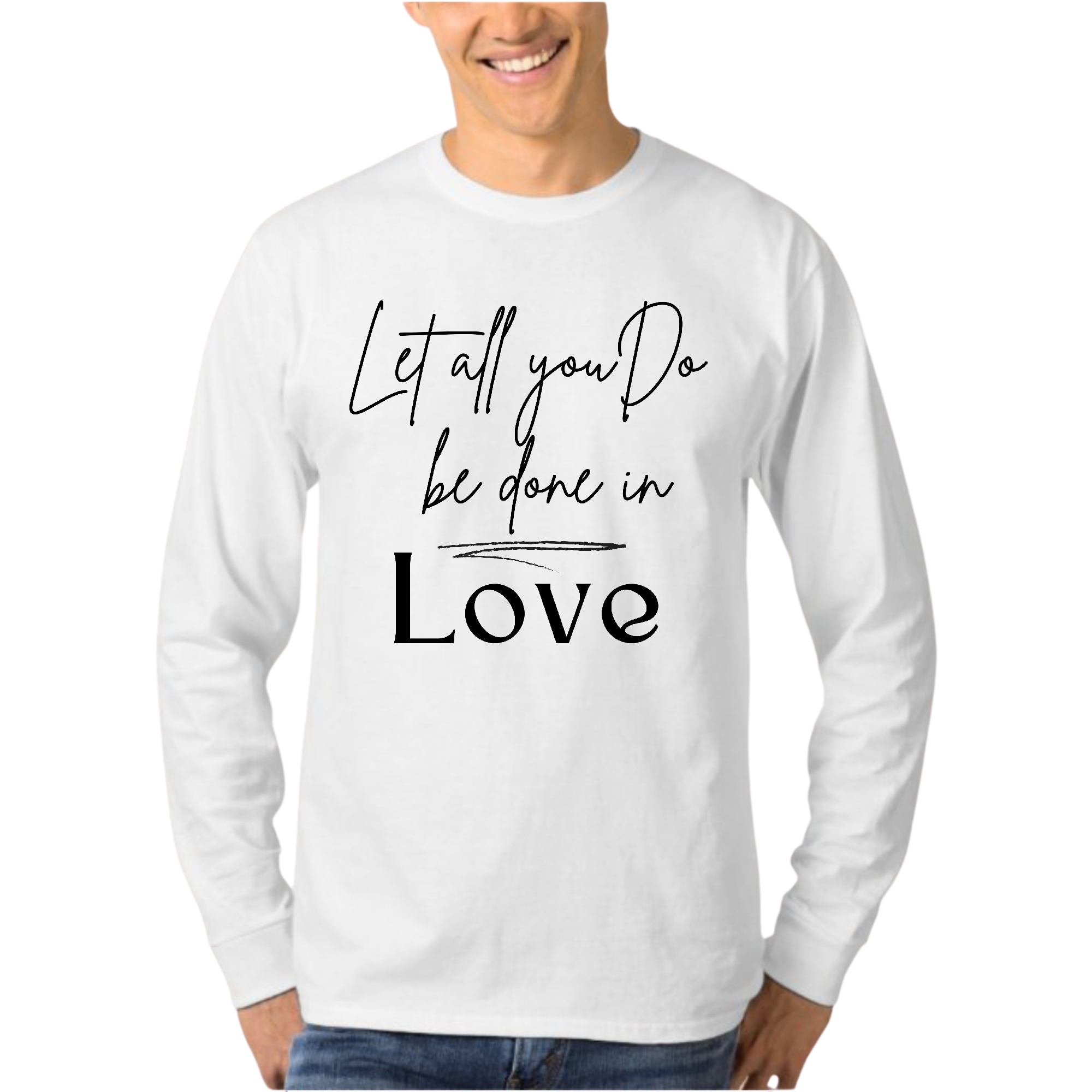 Men's long sleeve graphic t-shirt in black featuring the quote 'Let All You Do Be Done in Love' printed on the front.