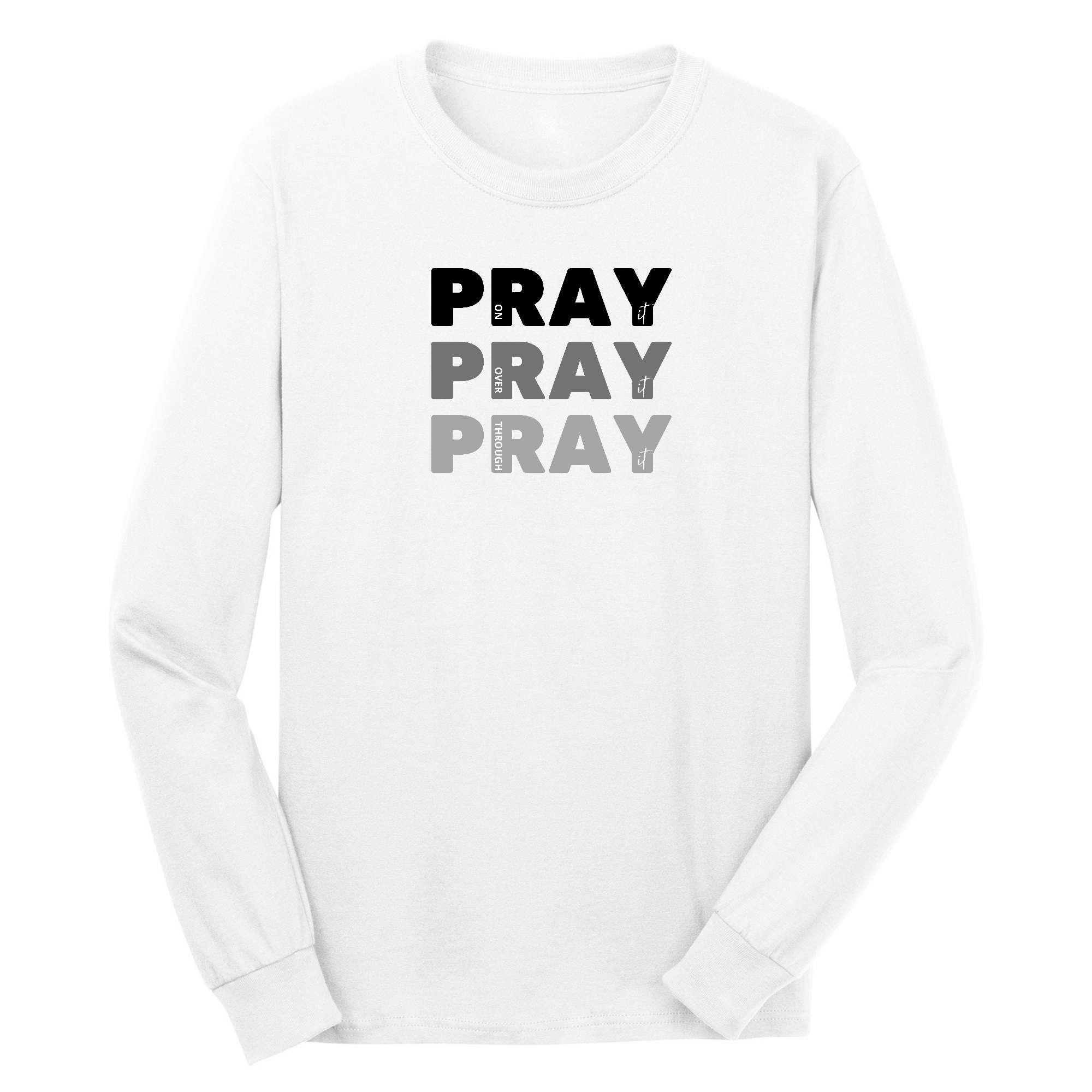 Men's long sleeve graphic t-shirt featuring 'Pray on it, Over it, Through it' print in black illustration on a soft cotton fabric.