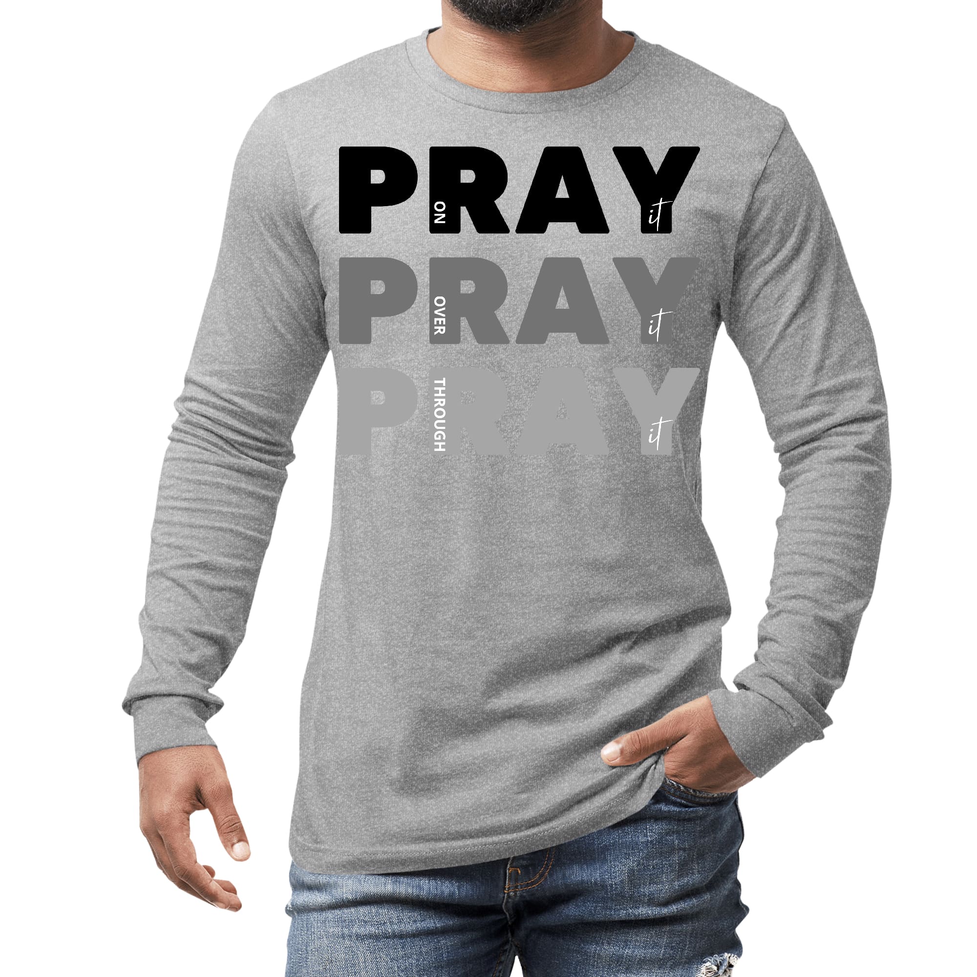 Men's long sleeve graphic t-shirt featuring 'Pray on it, Over it, Through it' print in black illustration on a soft cotton fabric.