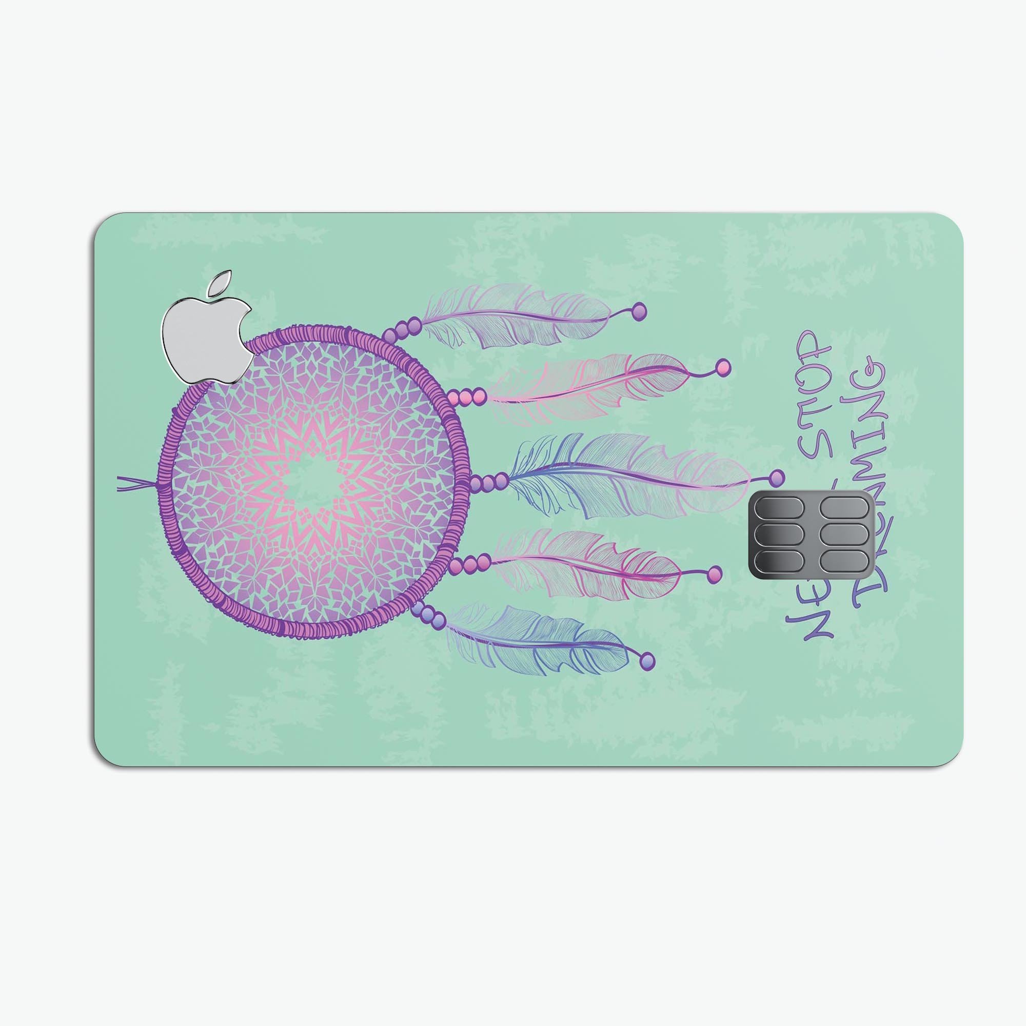 Never Stop Dreaming Dreamcatcher decal skin-kit for Apple Card, showcasing premium vinyl design and protective features.