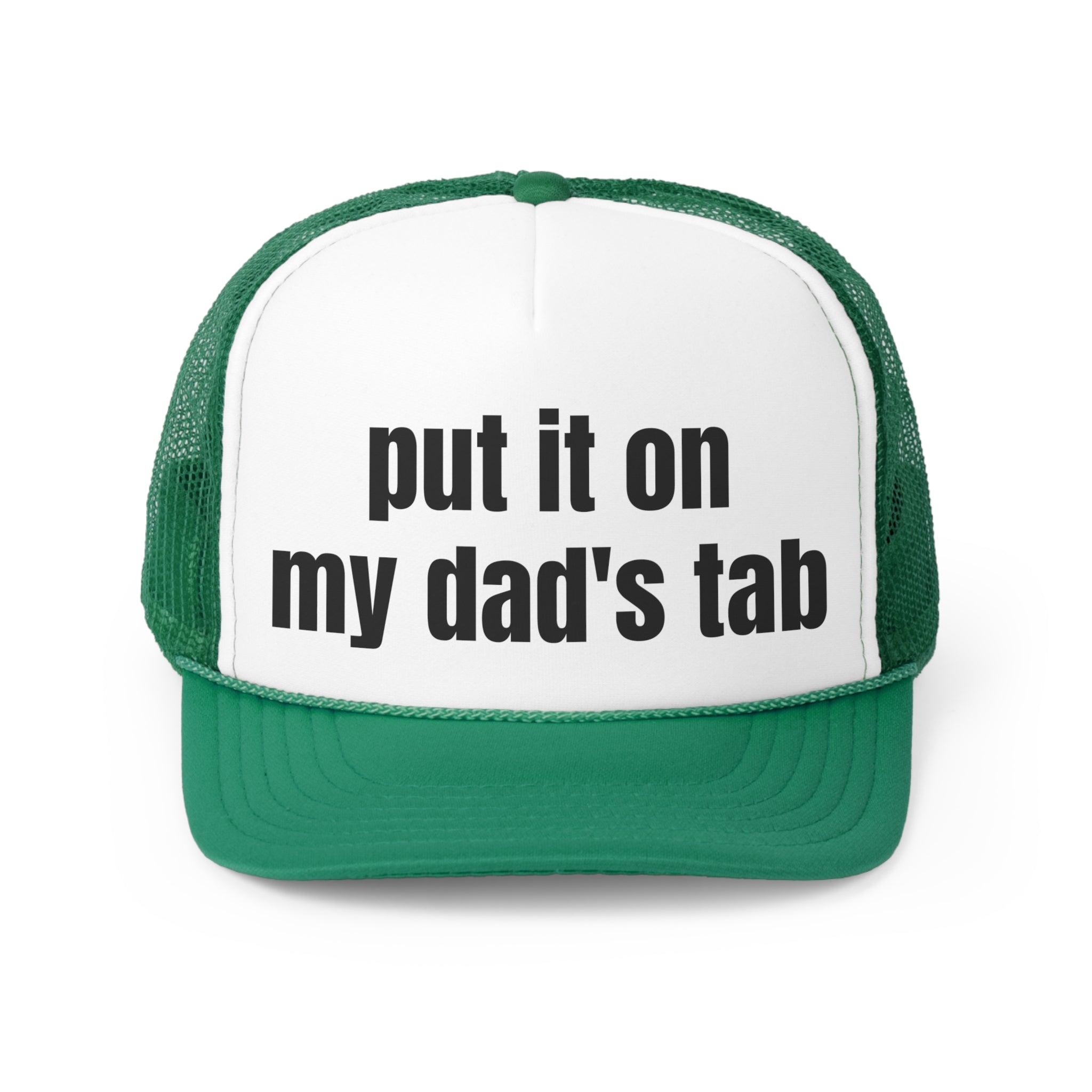 Put It On My Dad's Tab Funny Trucker Hat featuring a humorous slogan on a stylish trucker design.