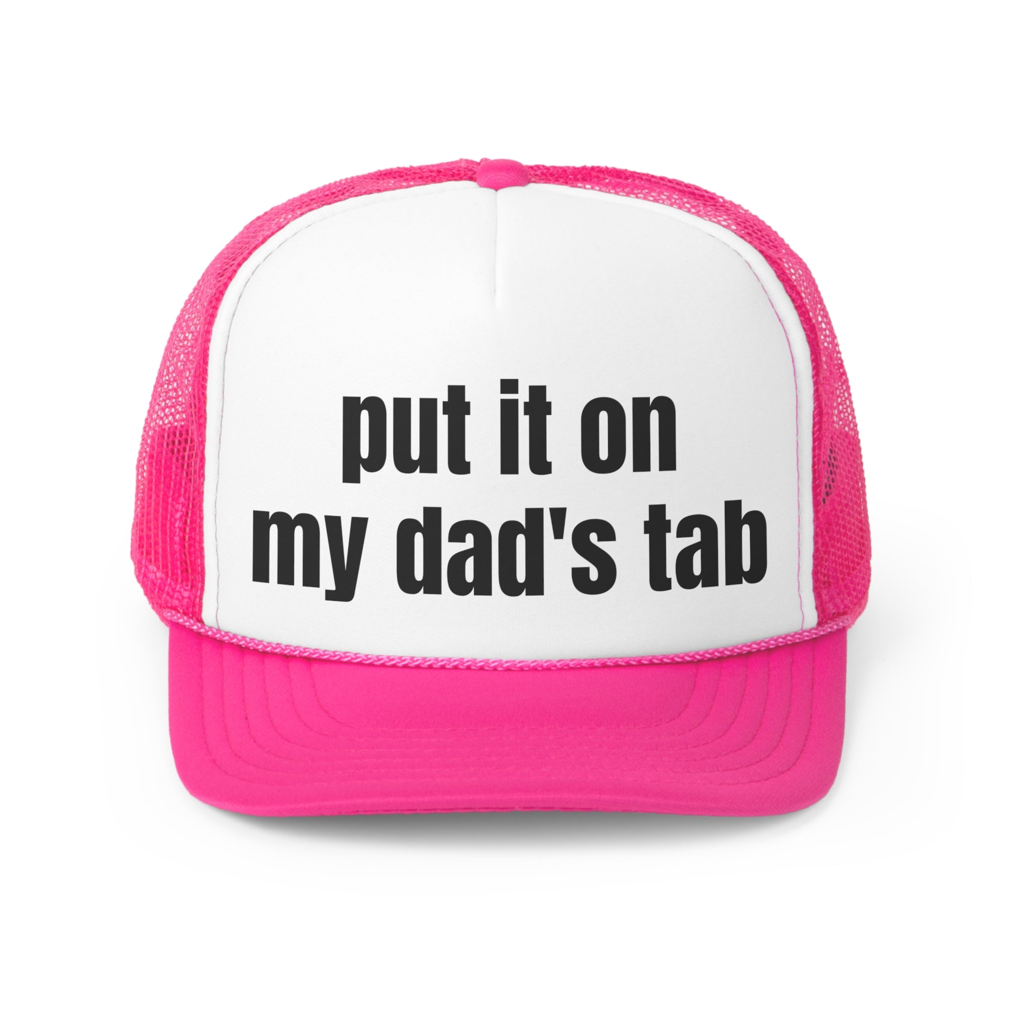 Put It On My Dad's Tab Funny Trucker Hat featuring a humorous slogan on a stylish trucker design.