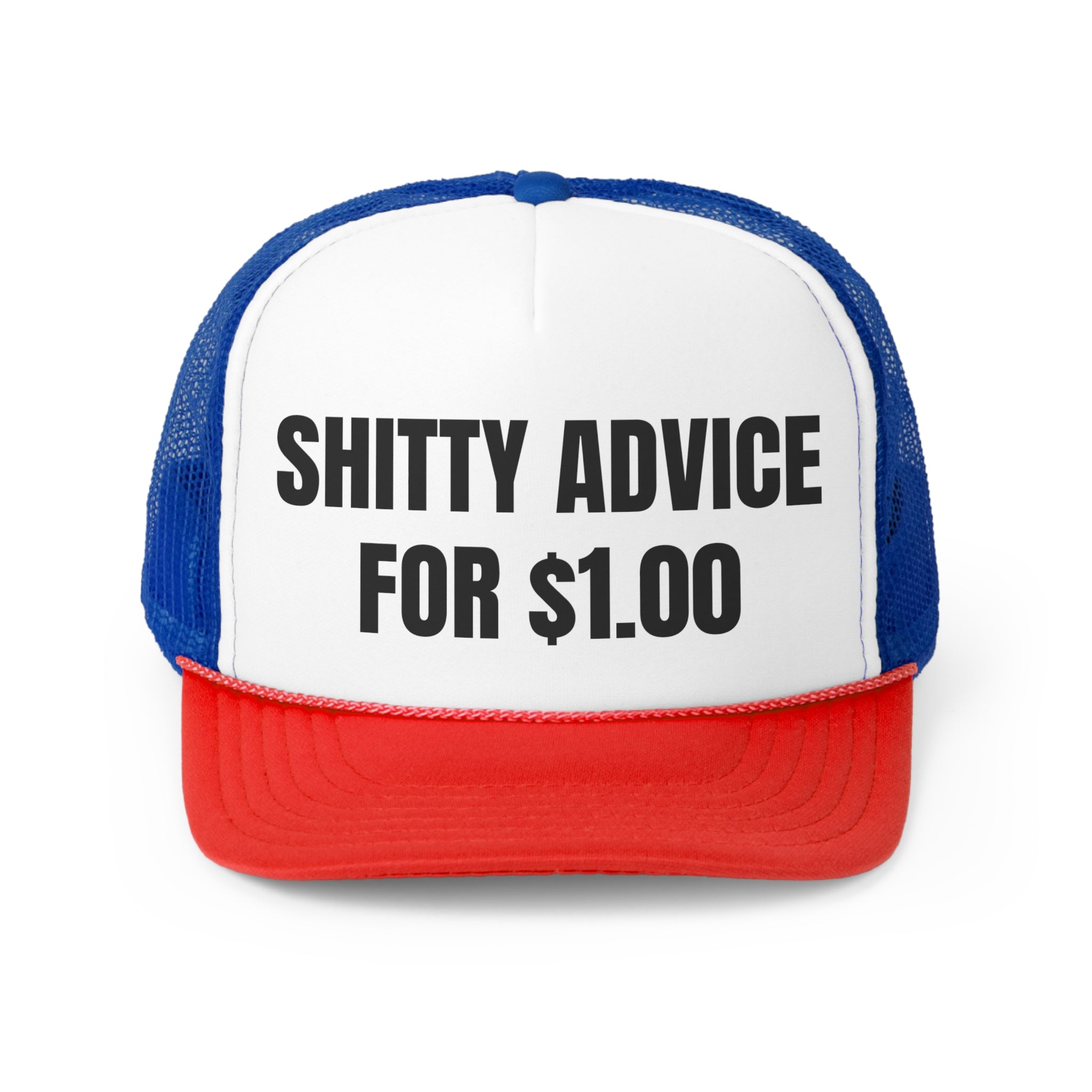 A funny trucker hat with the phrase 'Shitty Advice for $1.00' printed on the front, featuring a durable polyester front and breathable nylon mesh back.