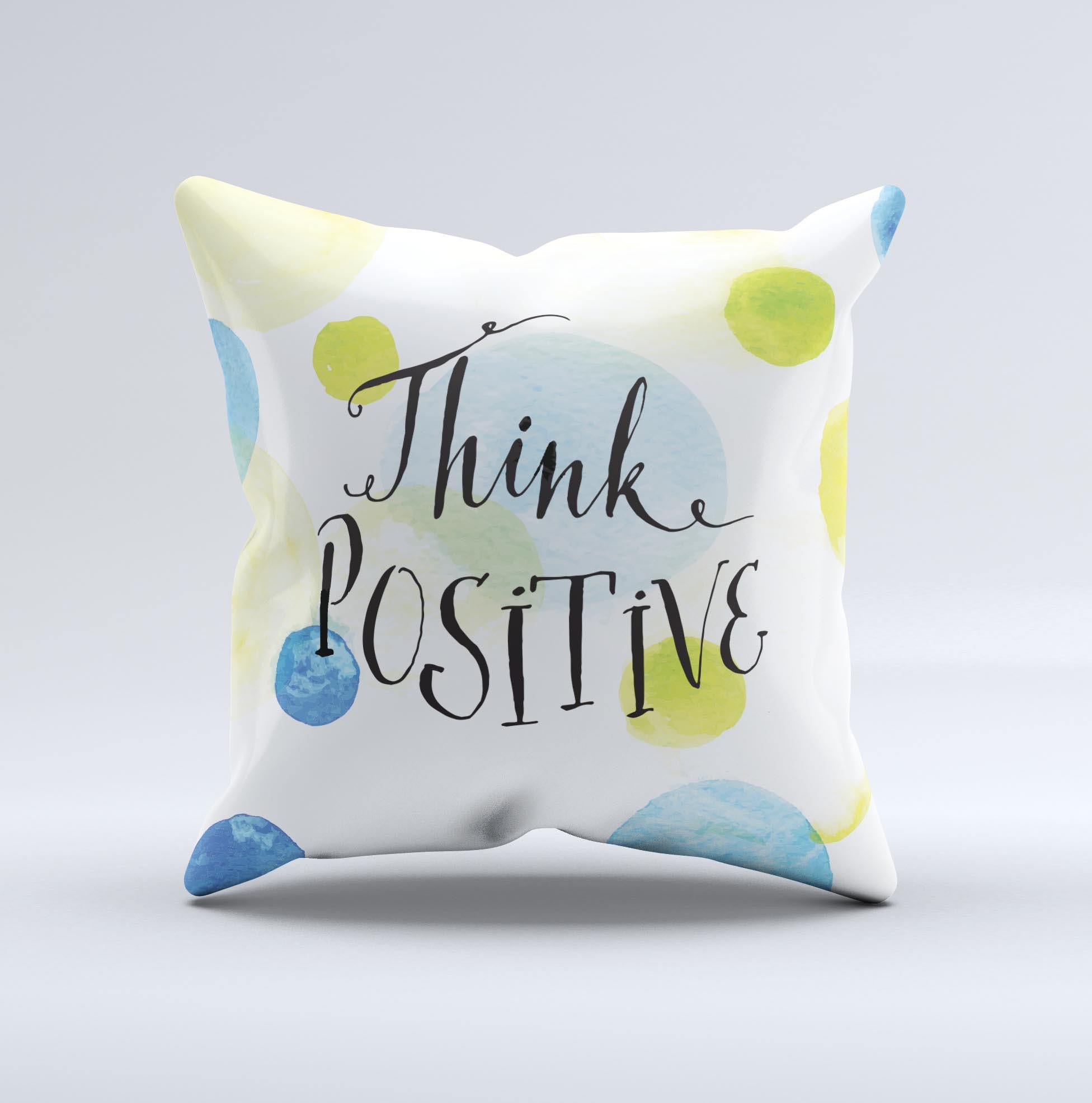 A handcrafted decorative throw pillow with a positive message, featuring high thread count fabric and unique design imperfections.