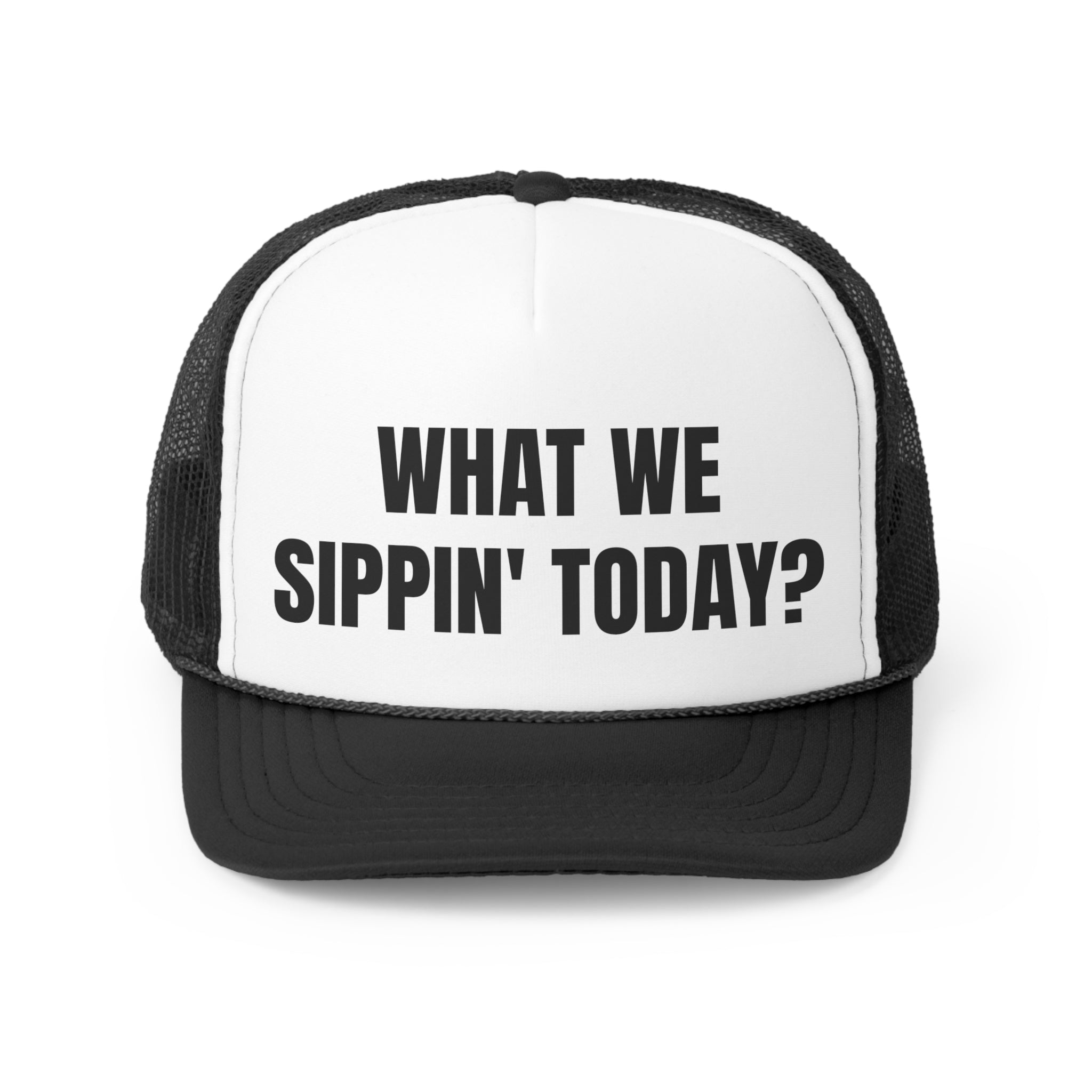 What We Sippin' Today Funny Trucker Hat featuring a humorous design, adjustable snap closure, and breathable mesh back.